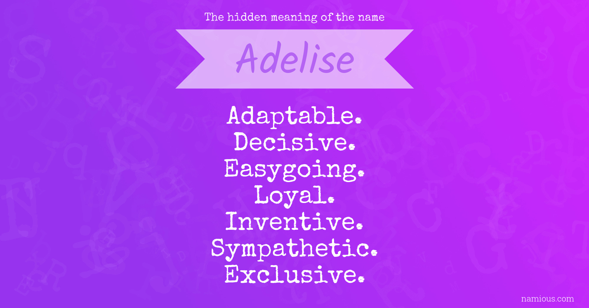 The hidden meaning of the name Adelise