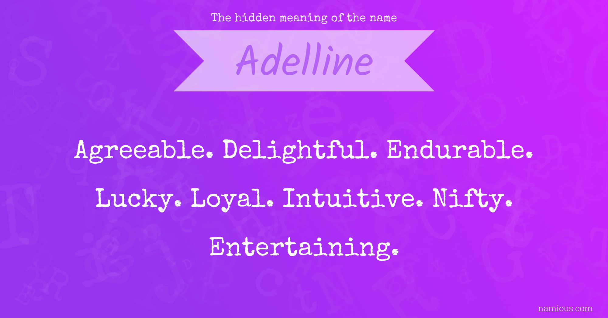 The hidden meaning of the name Adelline