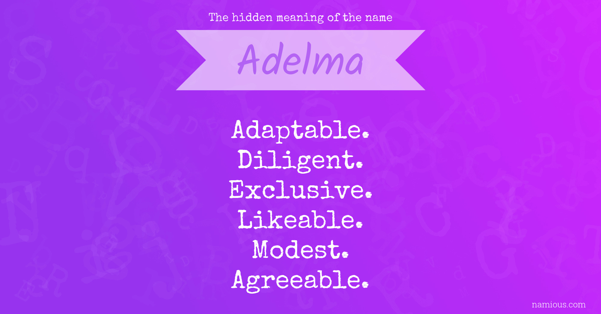 The hidden meaning of the name Adelma