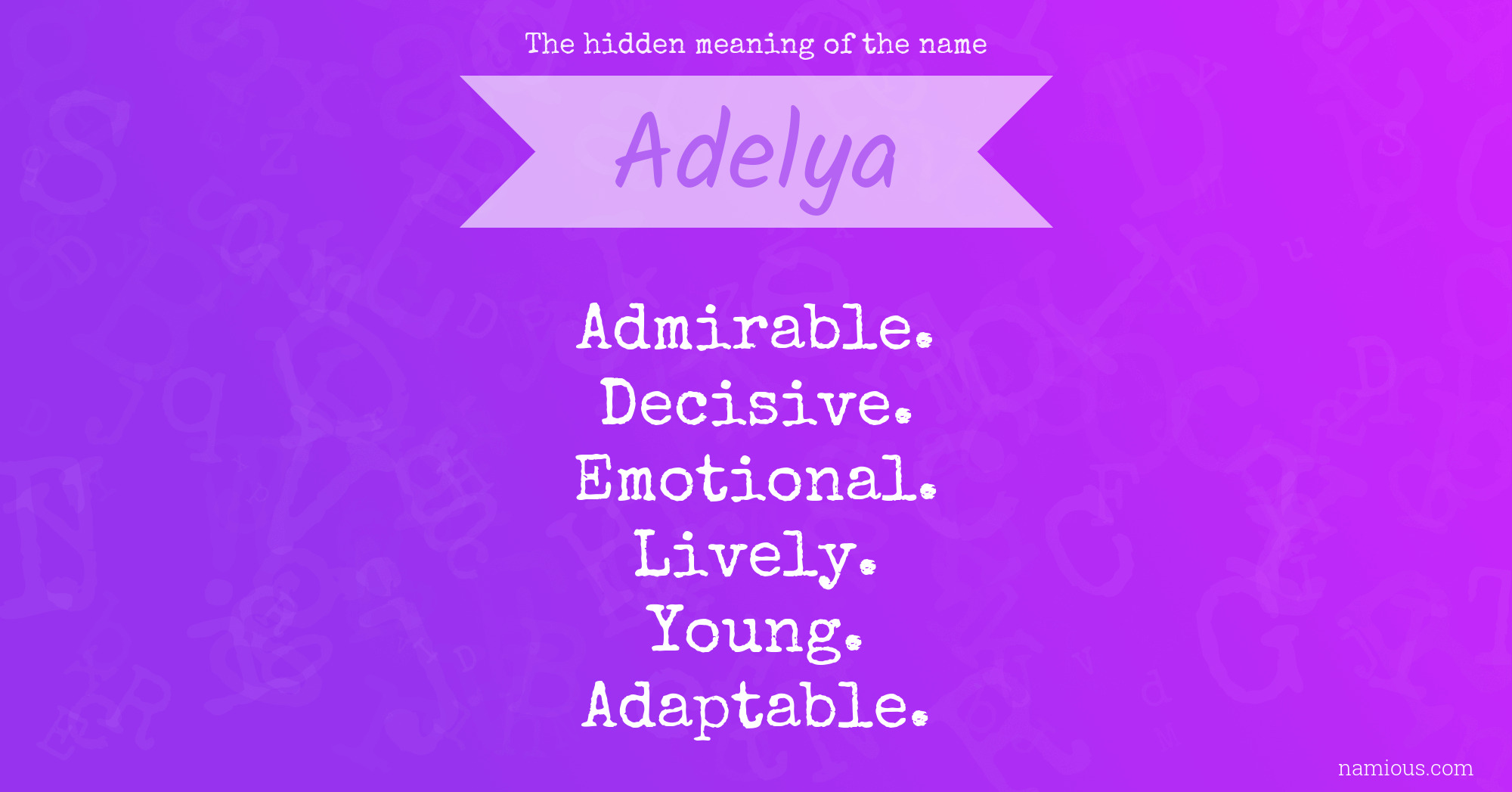 The hidden meaning of the name Adelya