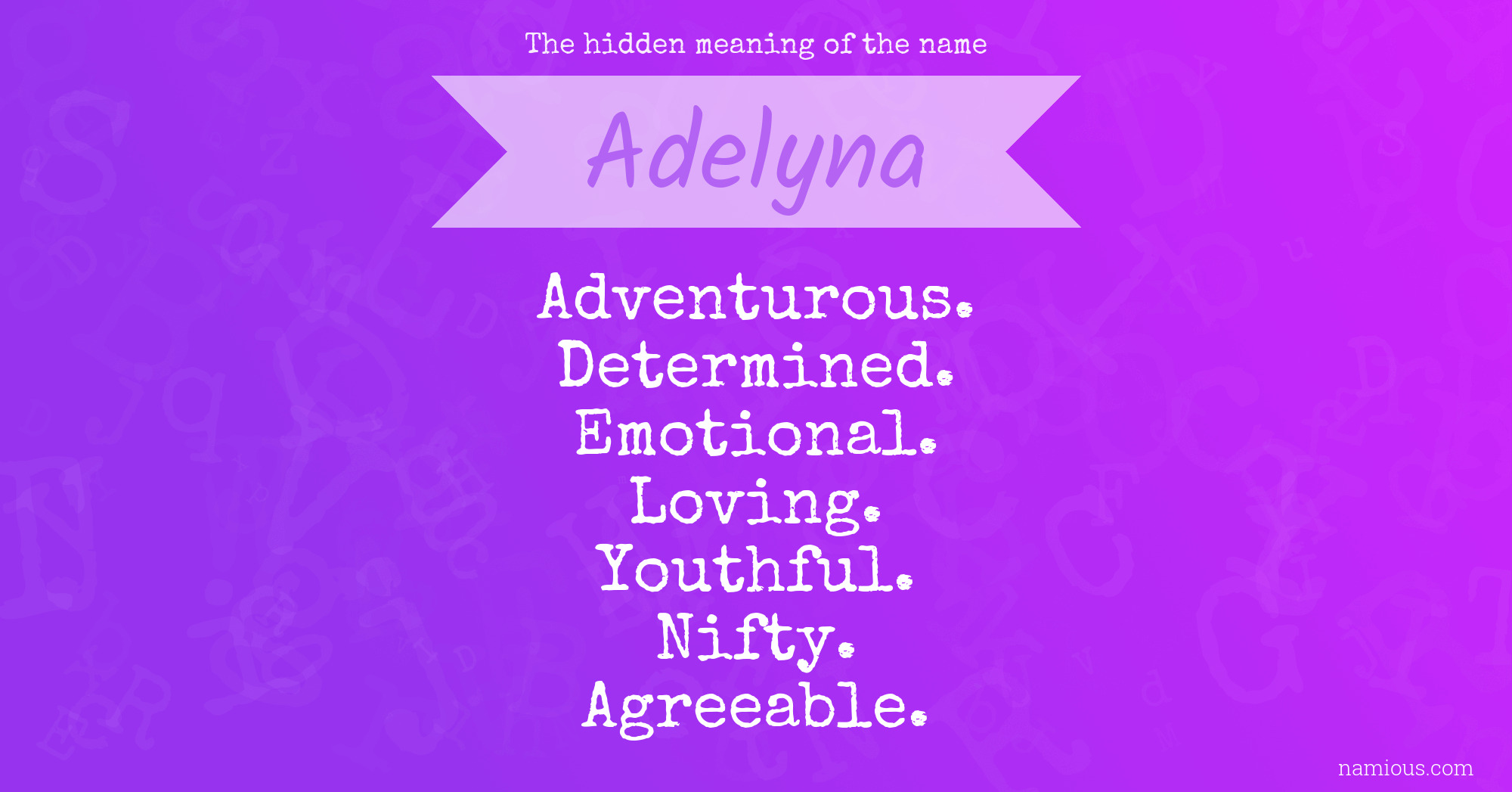 The hidden meaning of the name Adelyna