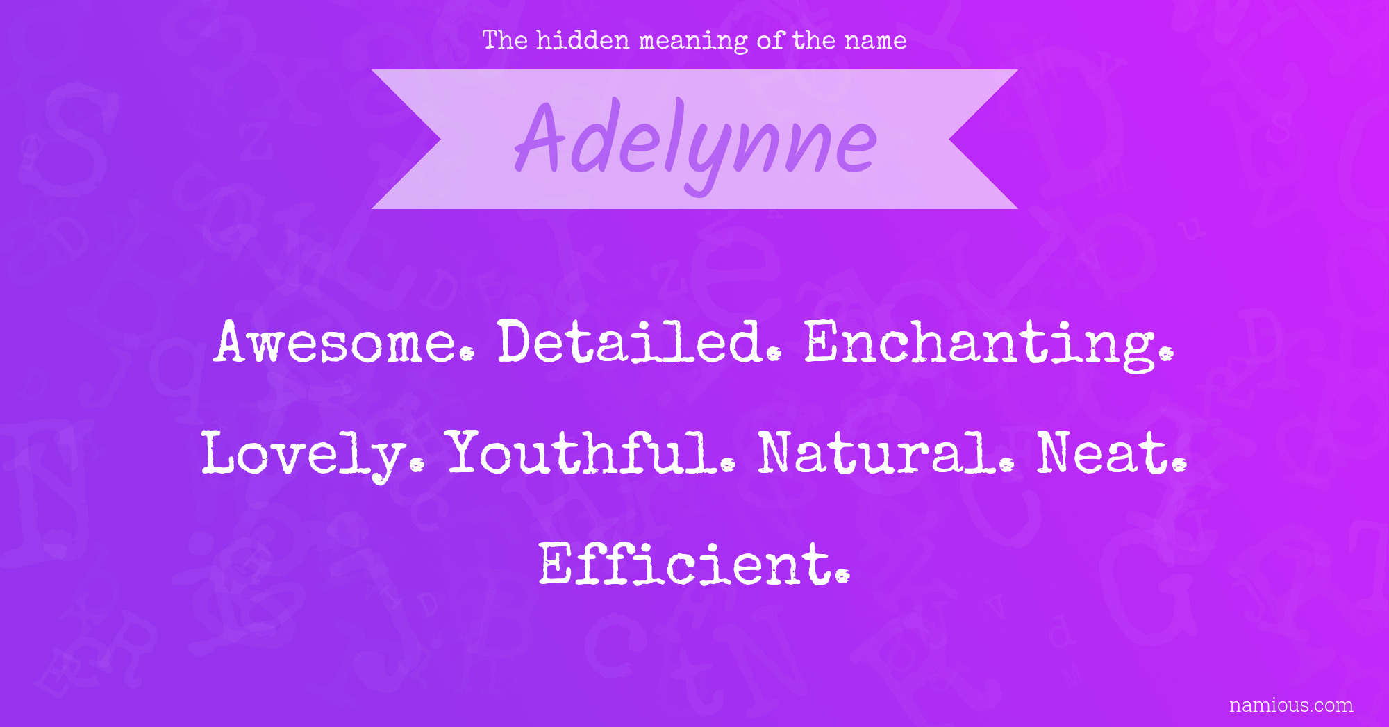 The hidden meaning of the name Adelynne