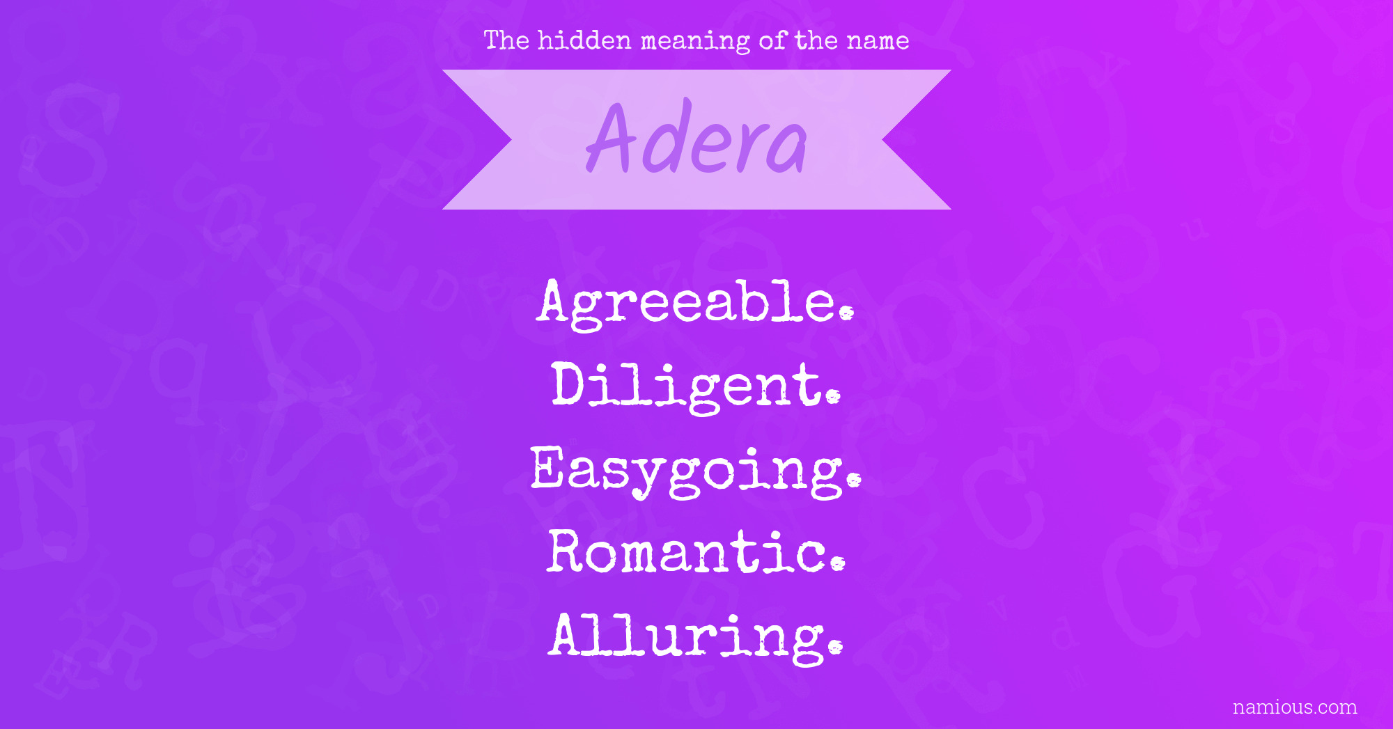 The hidden meaning of the name Adera