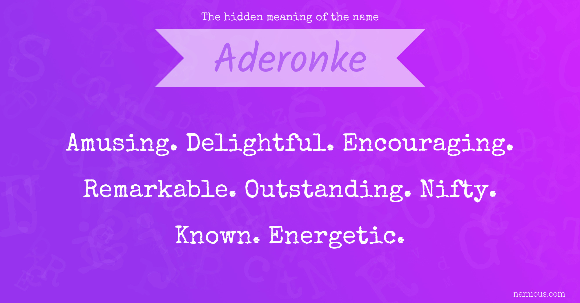 The hidden meaning of the name Aderonke