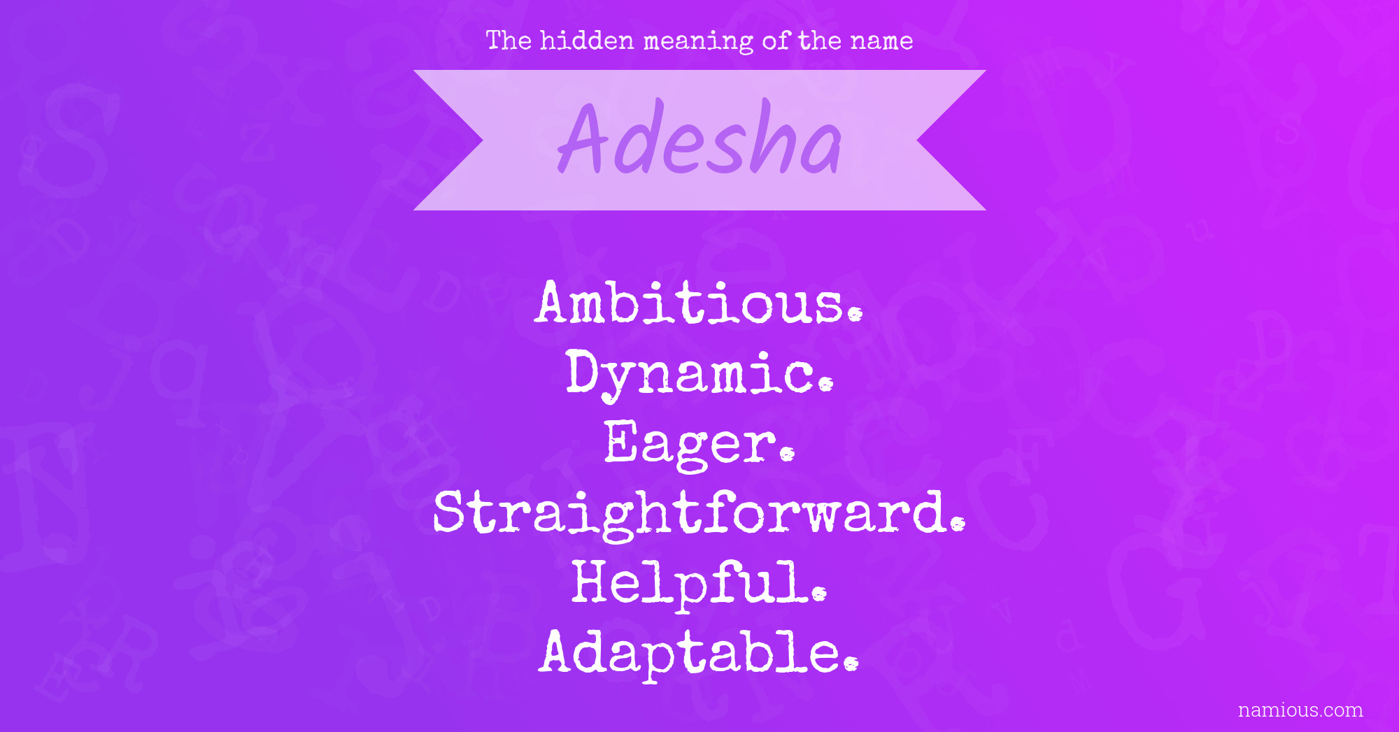 The hidden meaning of the name Adesha