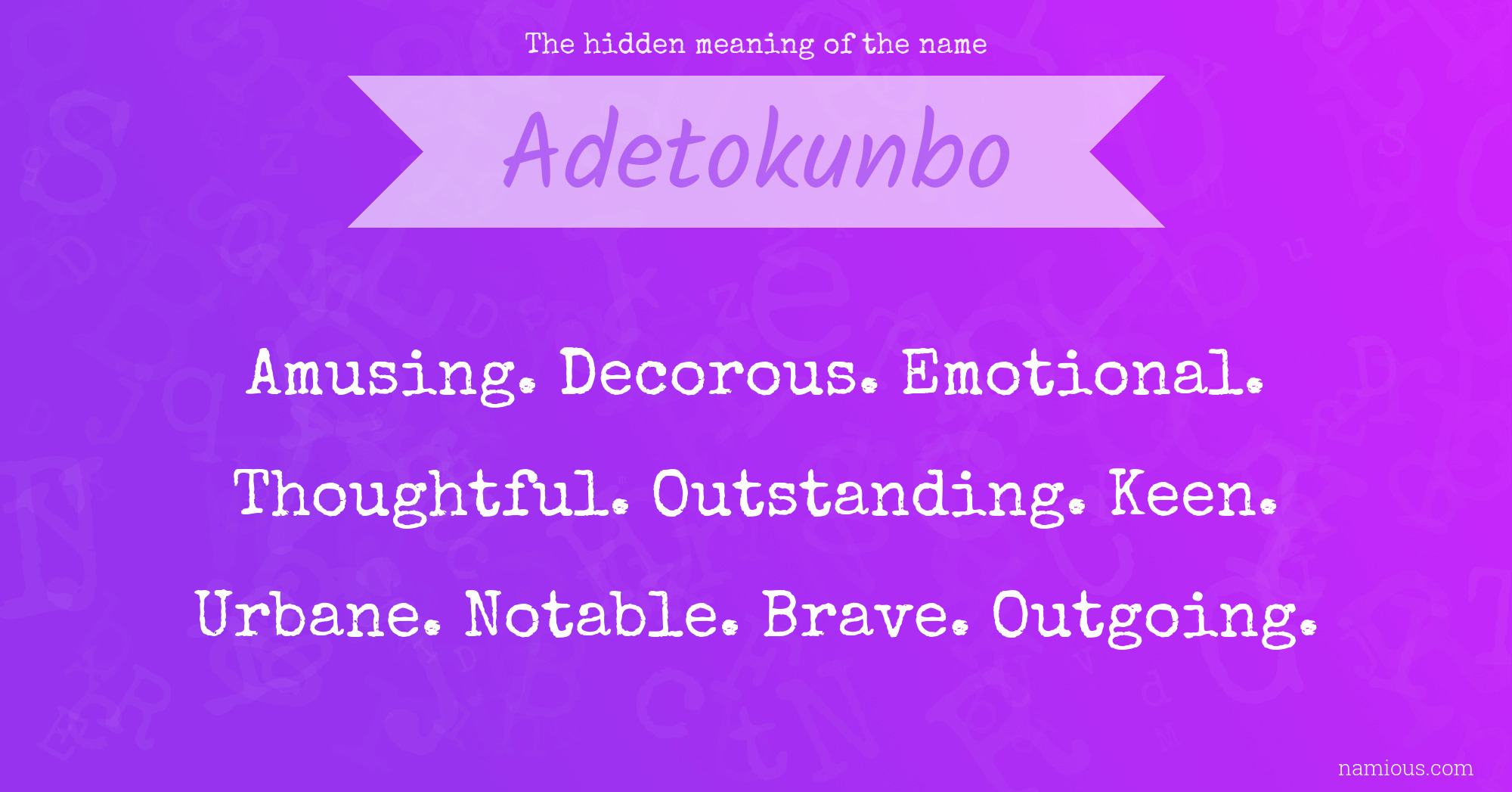 The hidden meaning of the name Adetokunbo