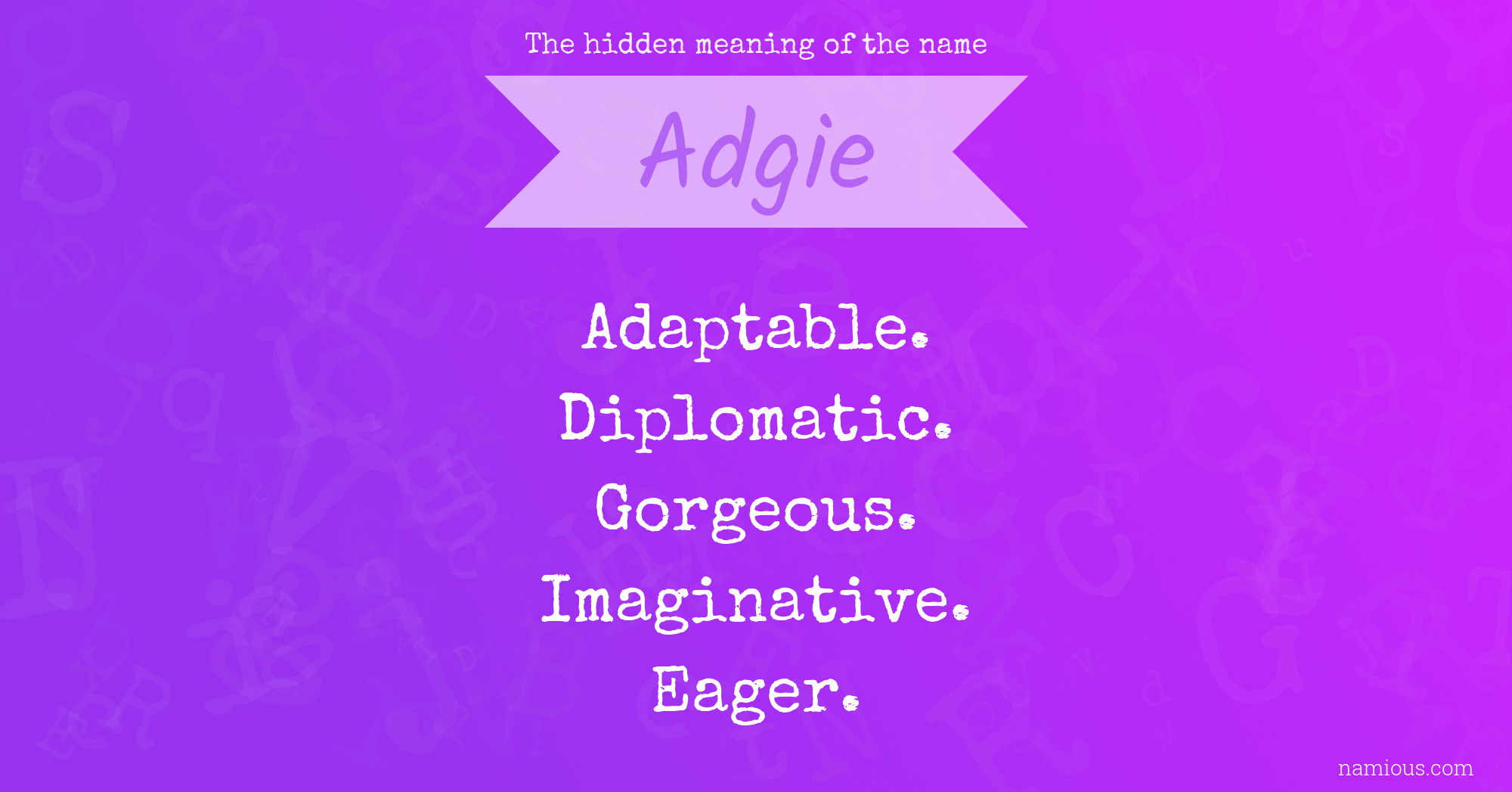 The hidden meaning of the name Adgie