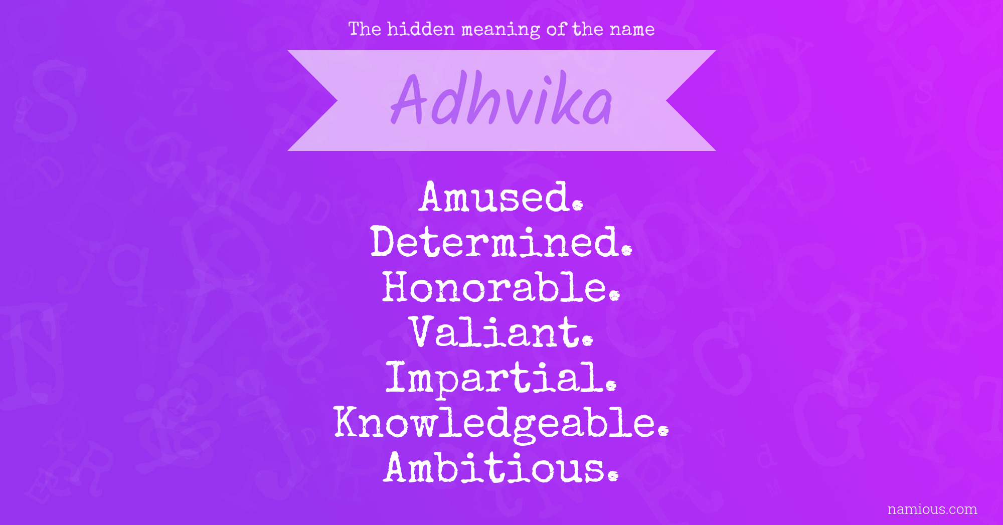 The hidden meaning of the name Adhvika