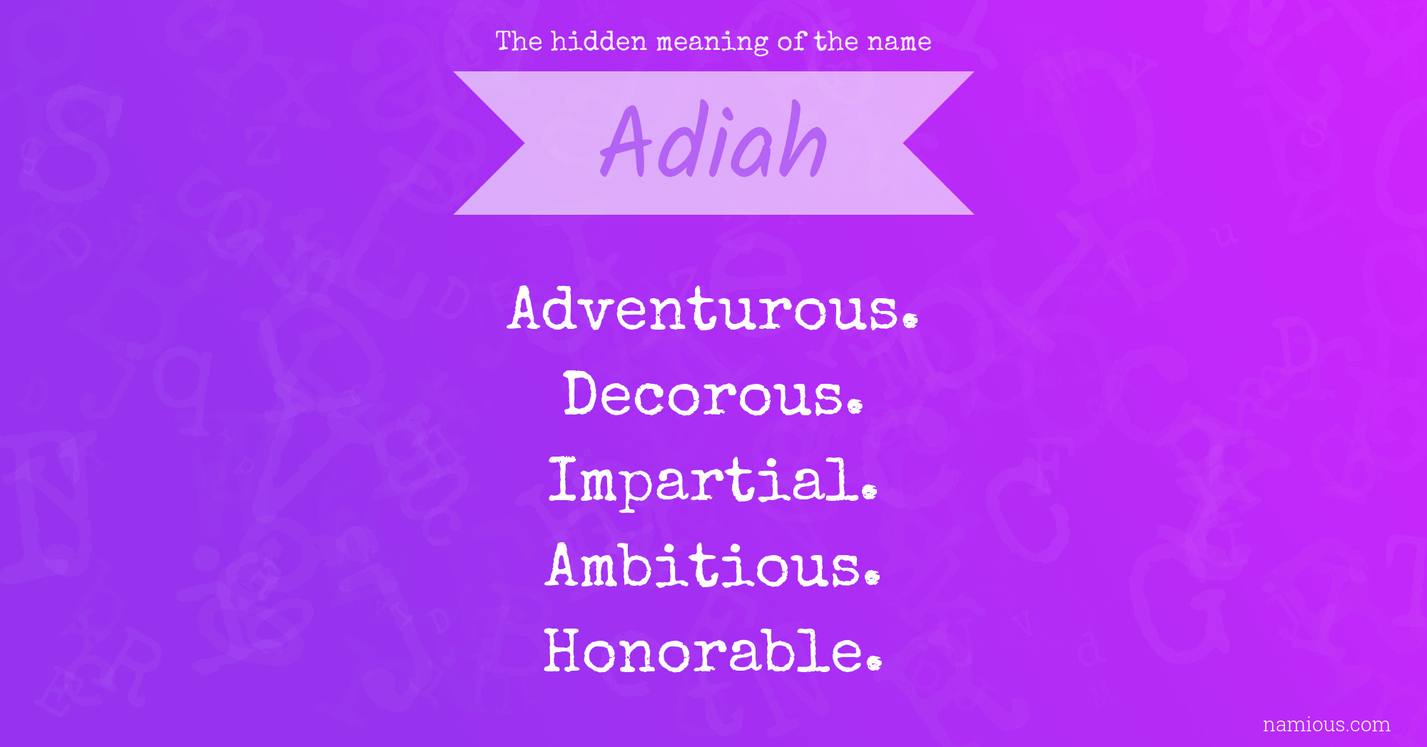 The hidden meaning of the name Adiah