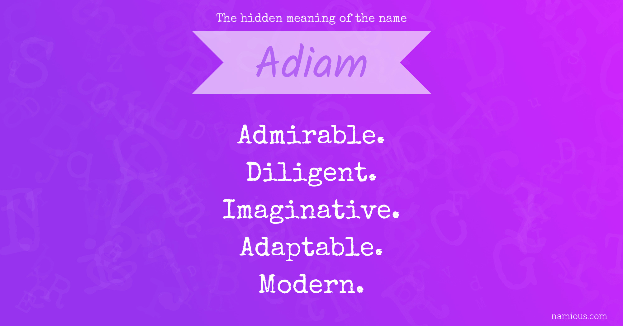 The hidden meaning of the name Adiam