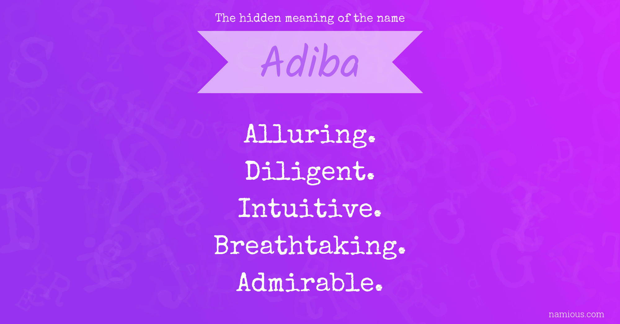 The hidden meaning of the name Adiba