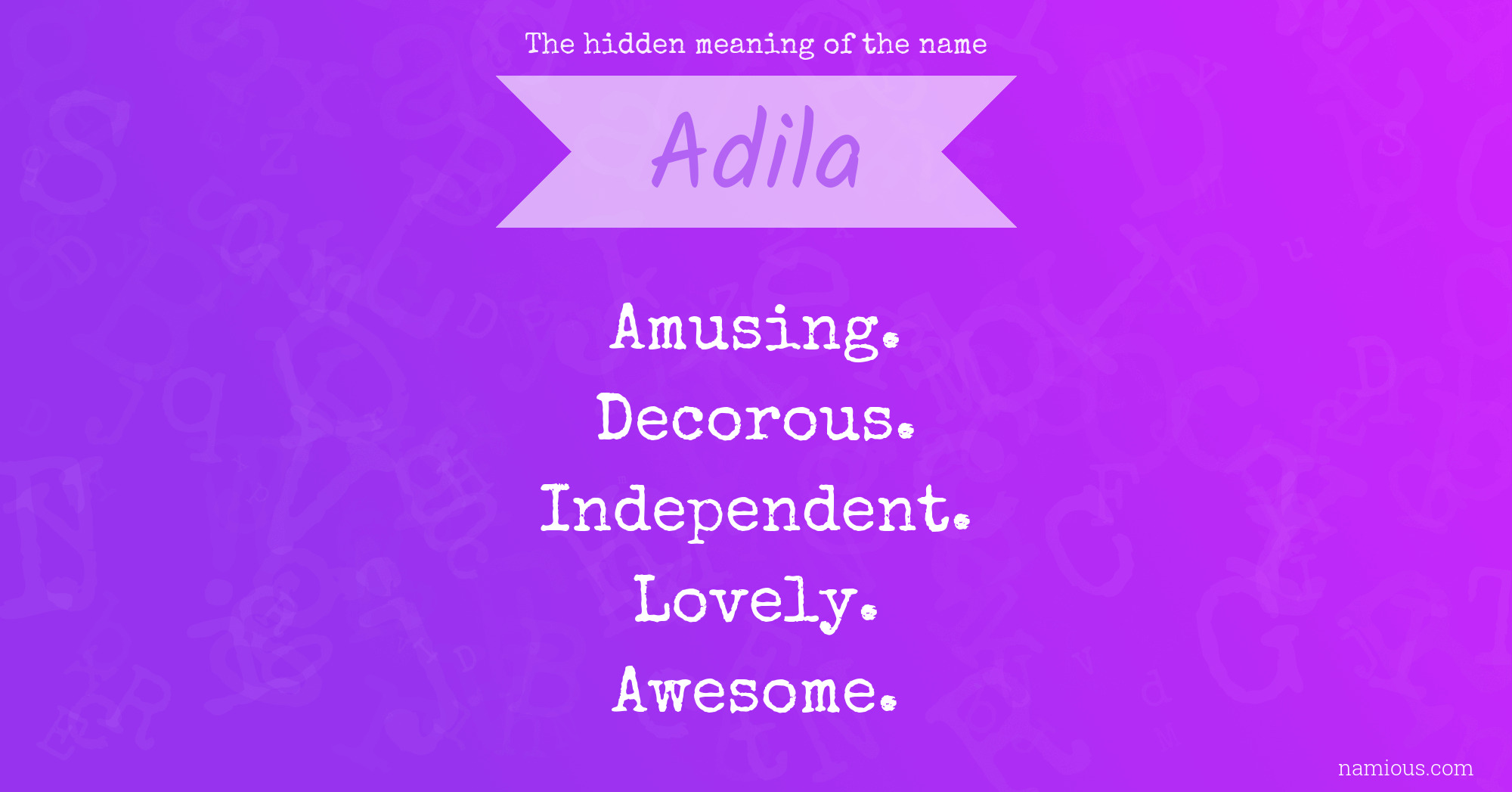 The hidden meaning of the name Adila