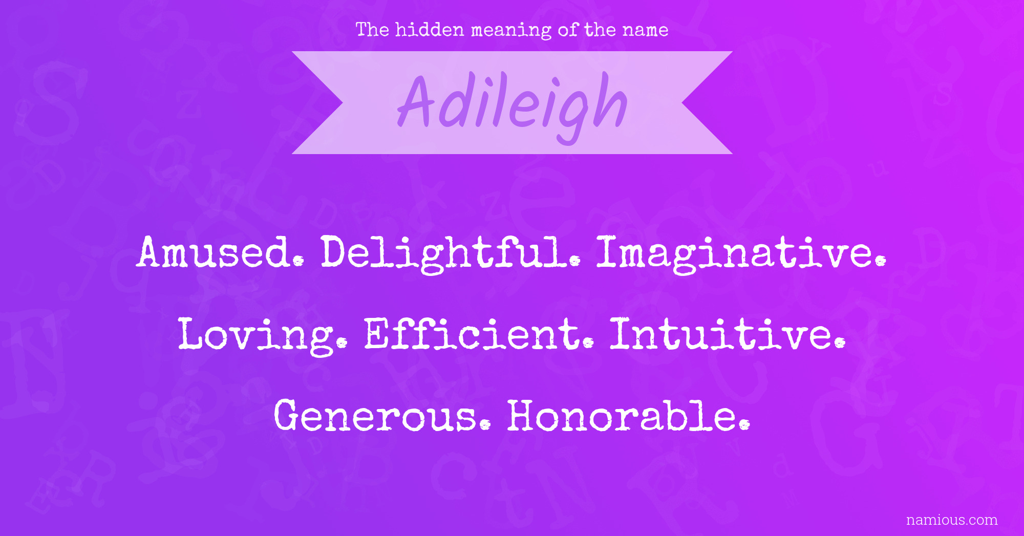 The hidden meaning of the name Adileigh