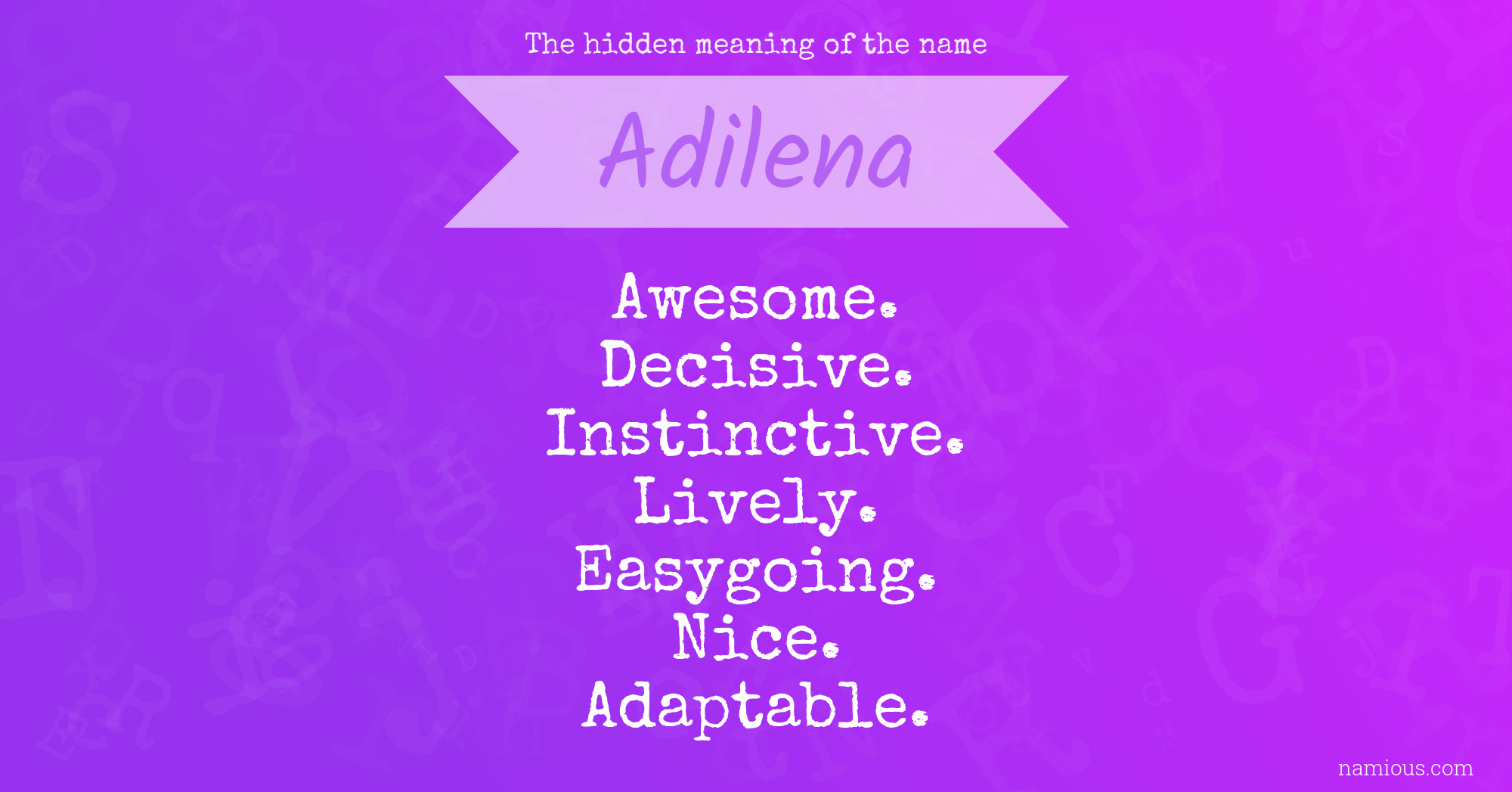 The hidden meaning of the name Adilena