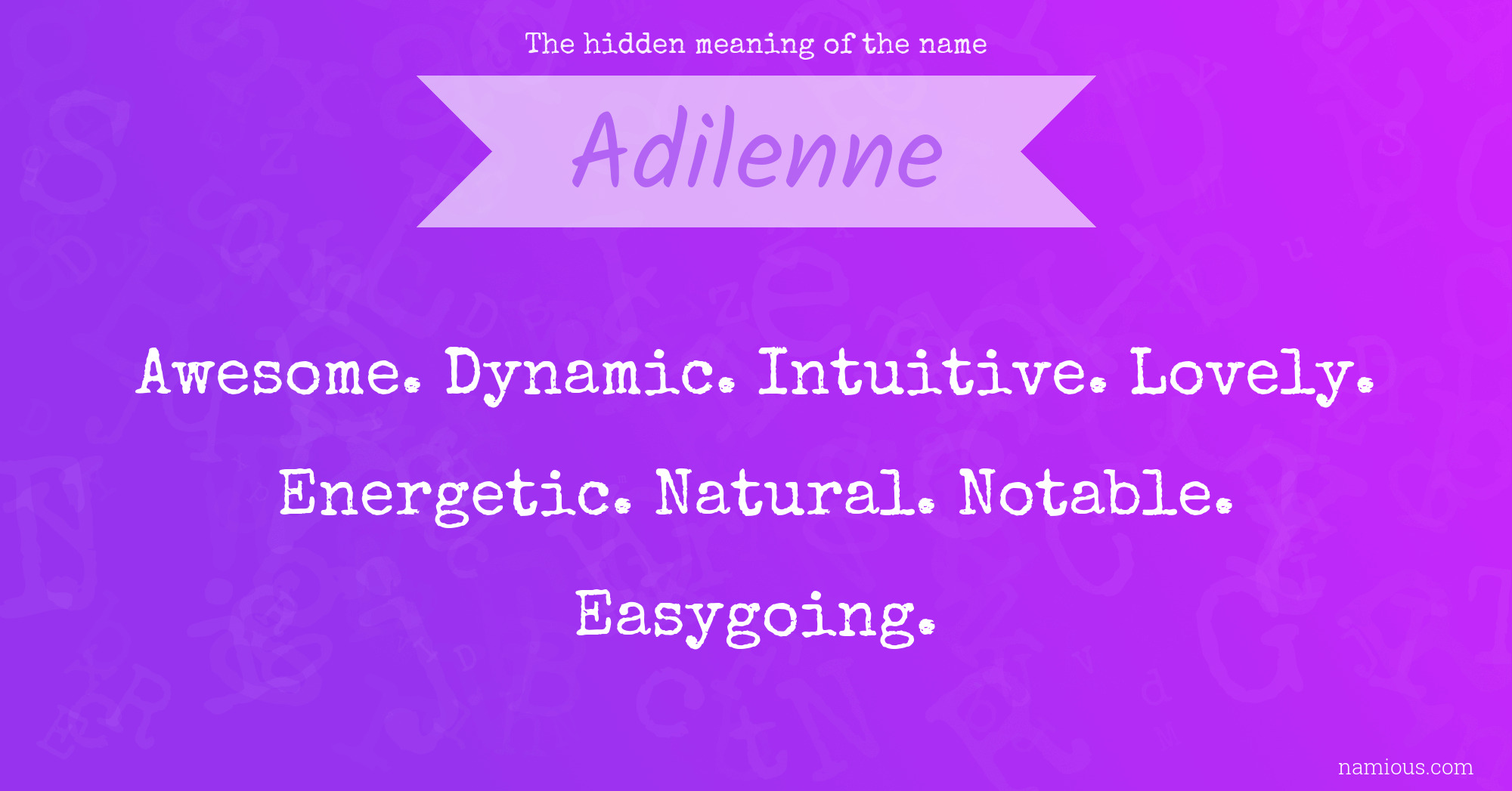 The hidden meaning of the name Adilenne