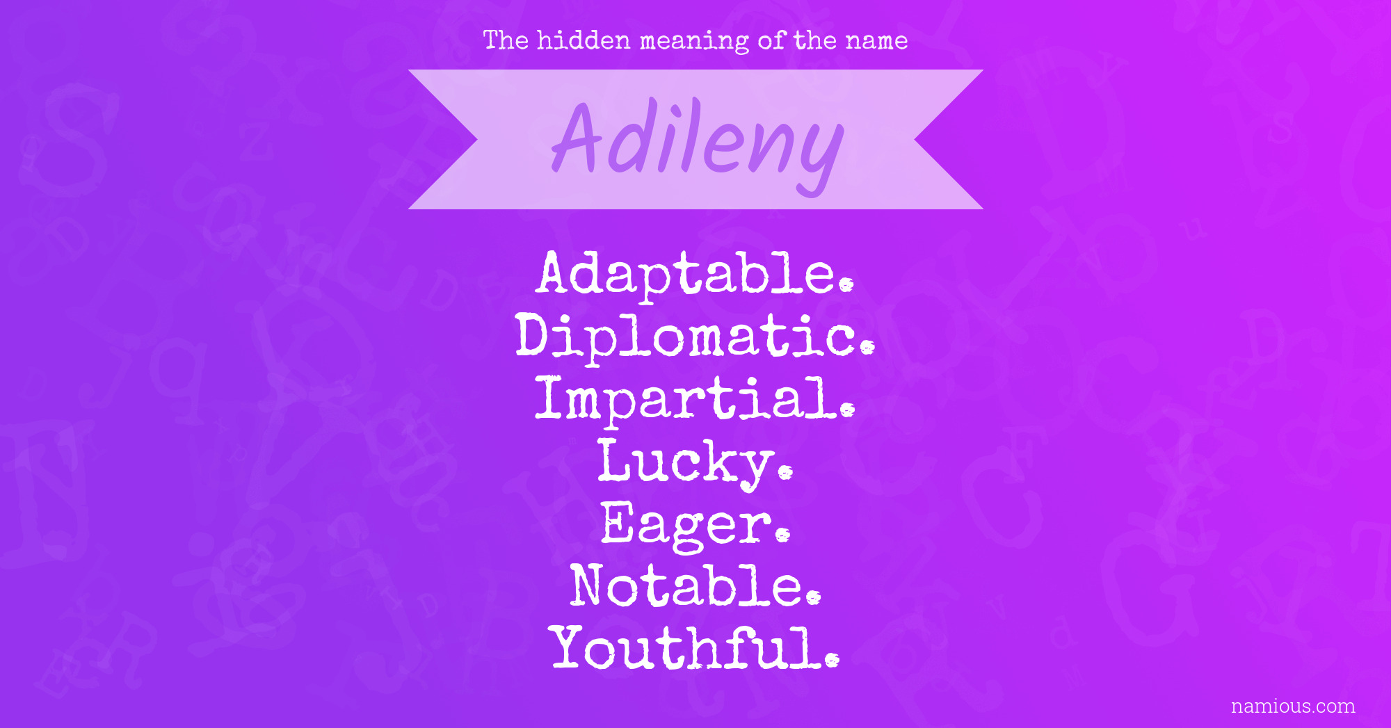 The hidden meaning of the name Adileny