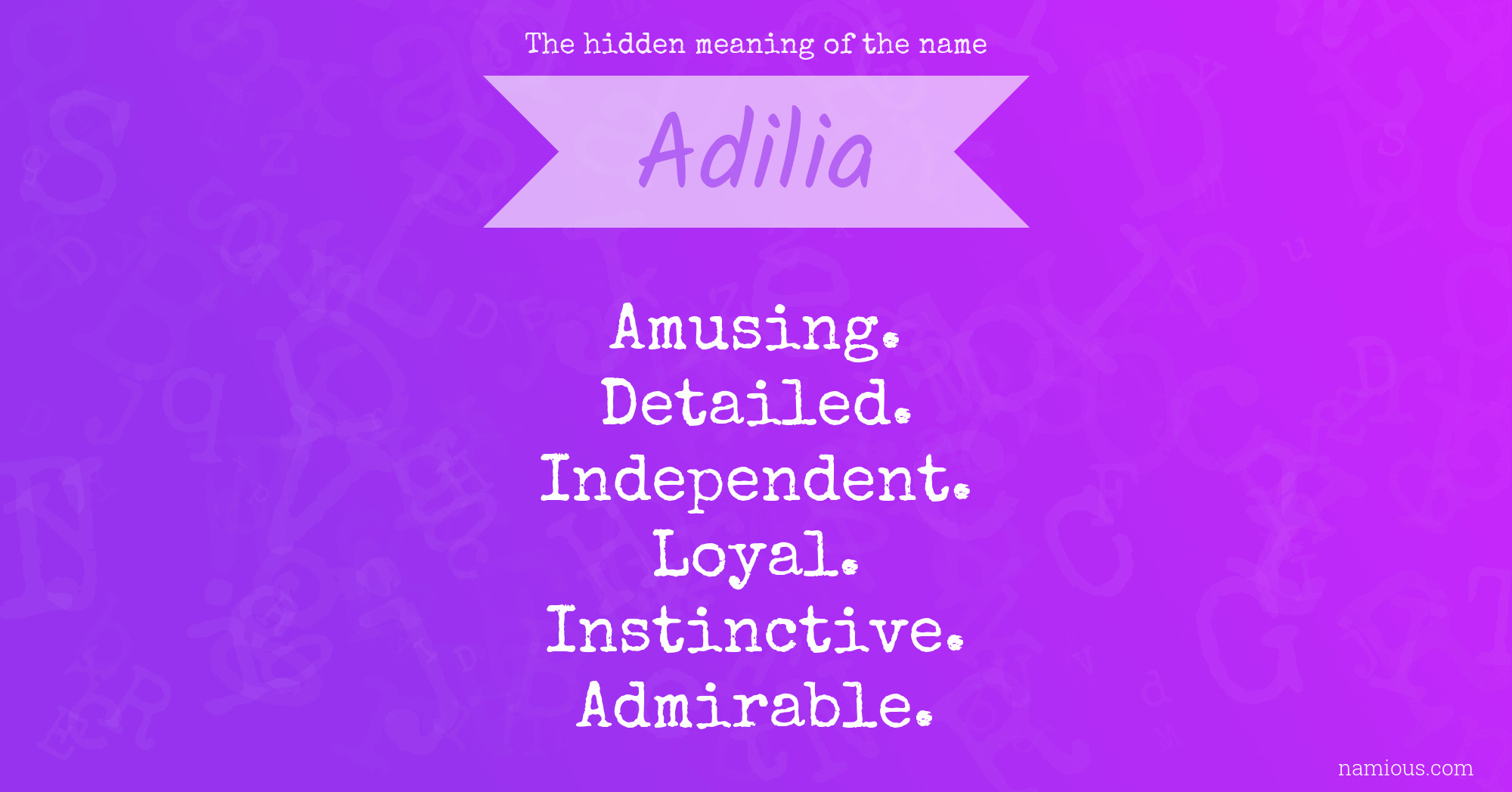 The hidden meaning of the name Adilia