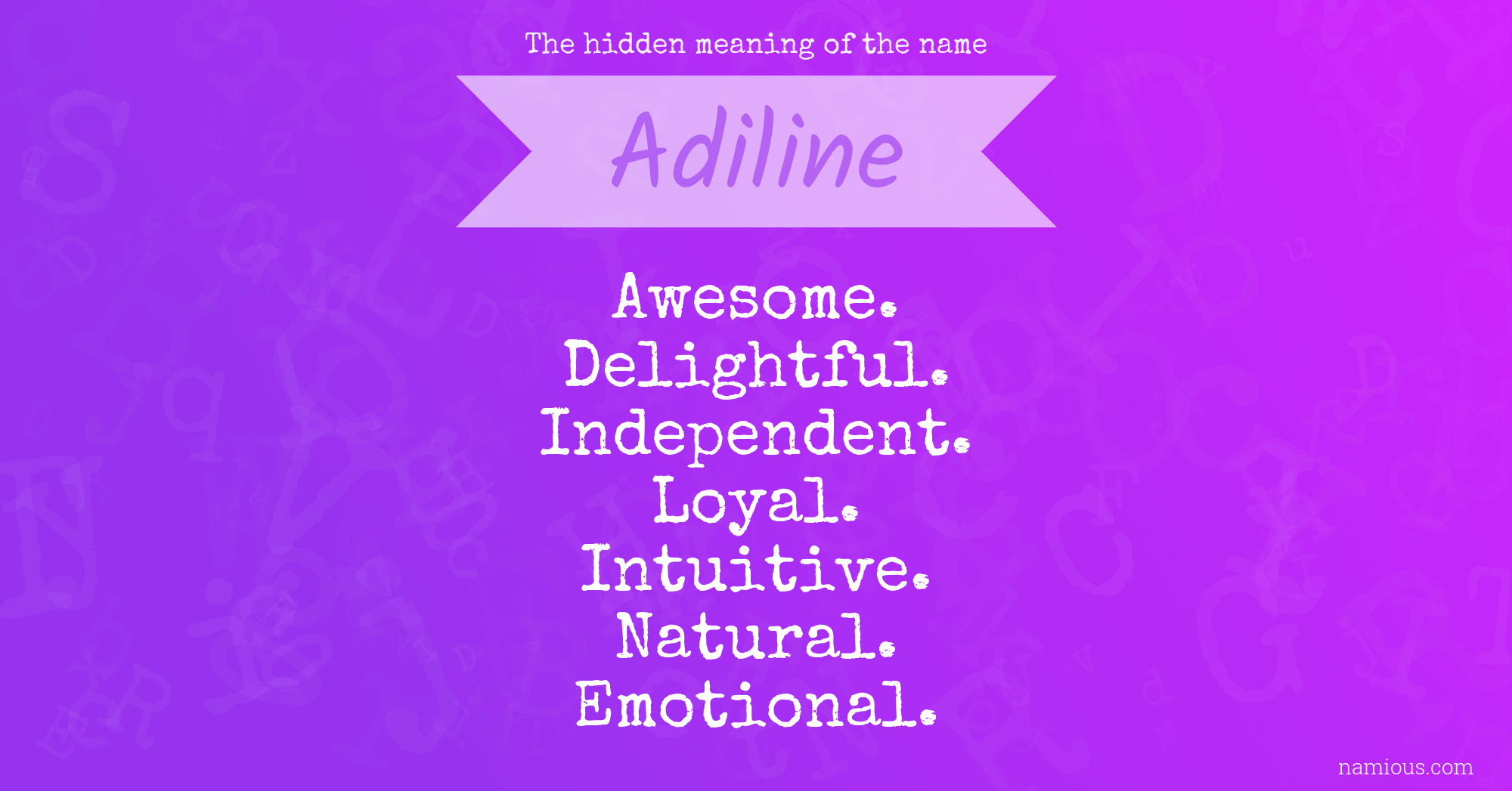 The hidden meaning of the name Adiline