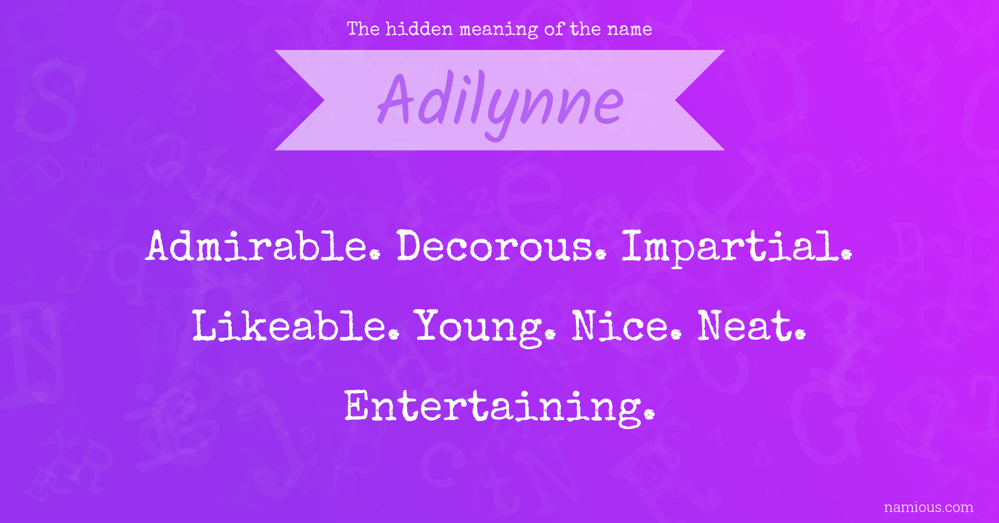 The hidden meaning of the name Adilynne