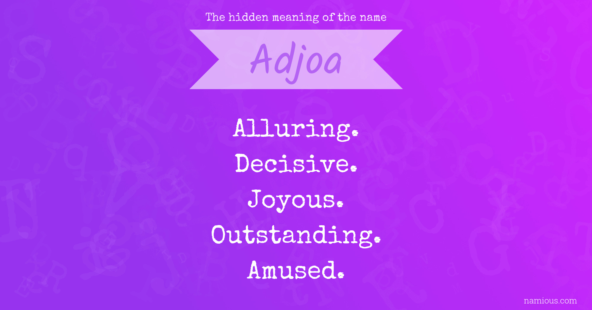 The hidden meaning of the name Adjoa