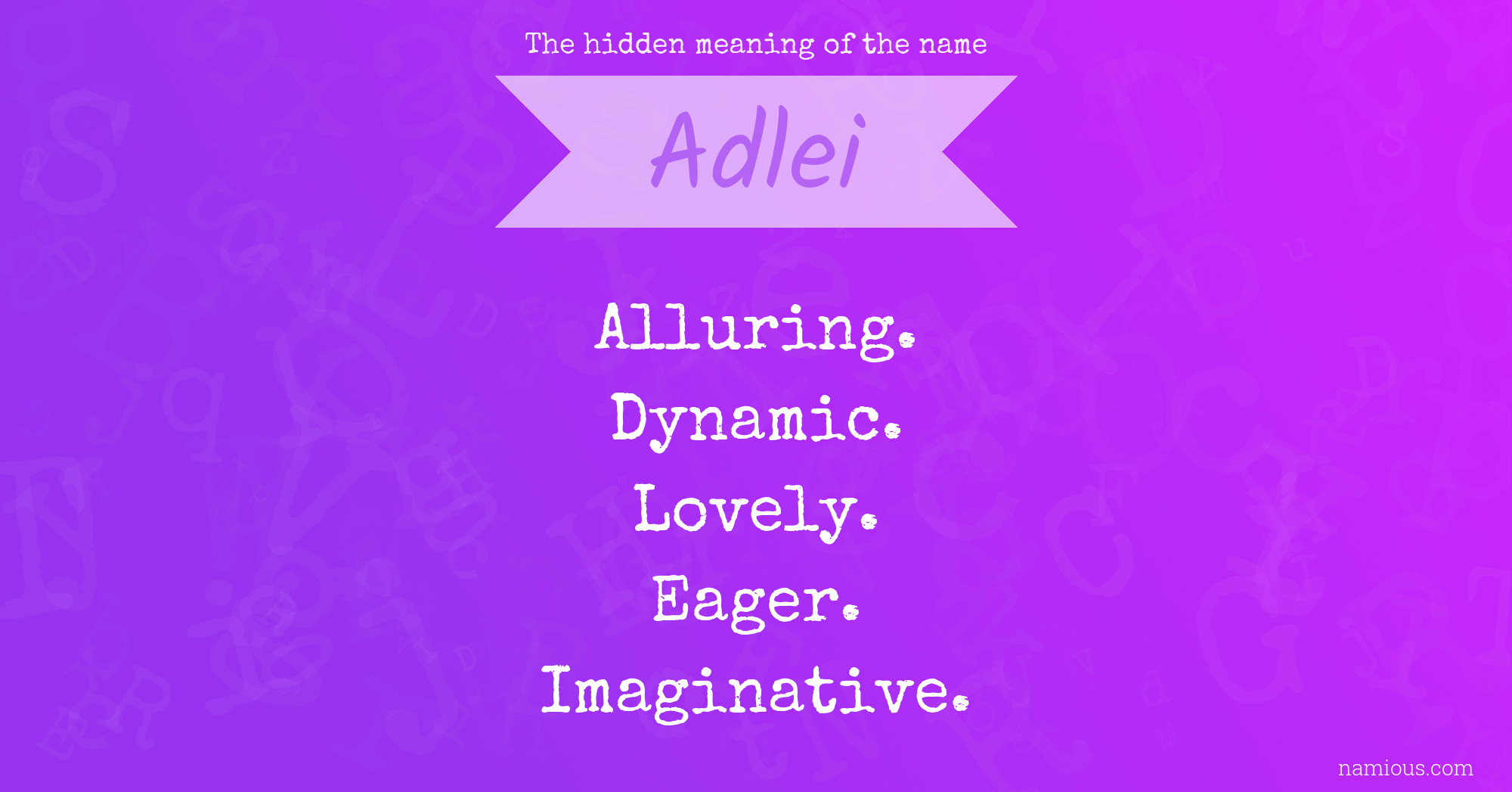 The hidden meaning of the name Adlei