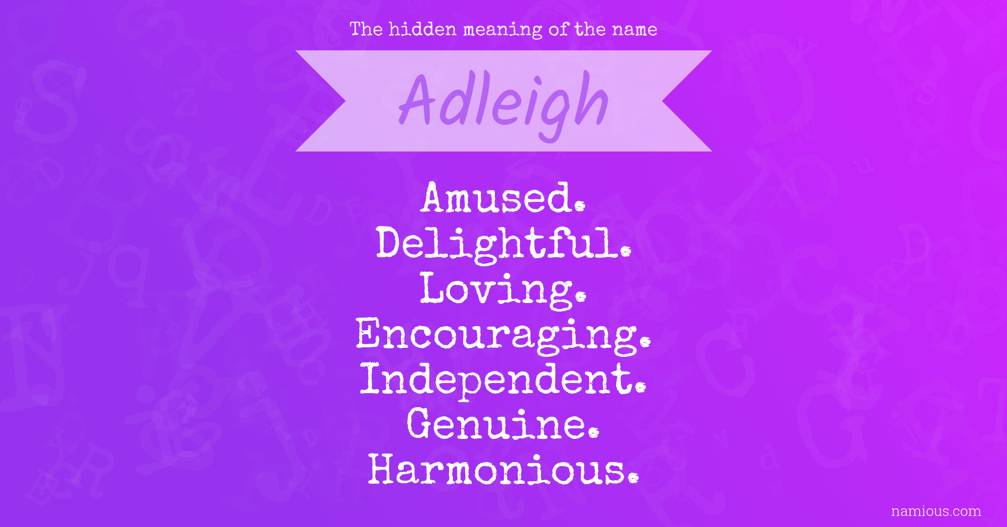 The hidden meaning of the name Adleigh