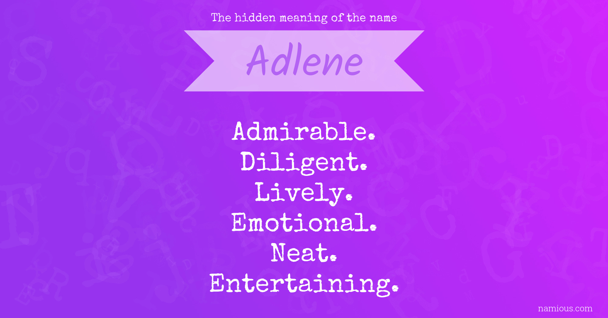 The hidden meaning of the name Adlene