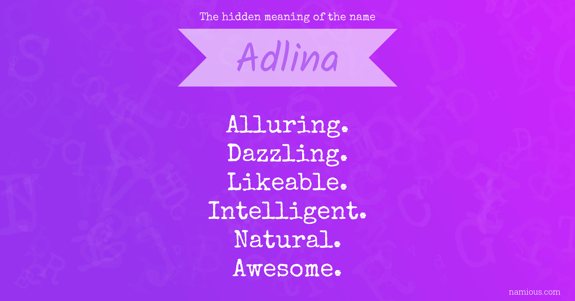 The hidden meaning of the name Adlina