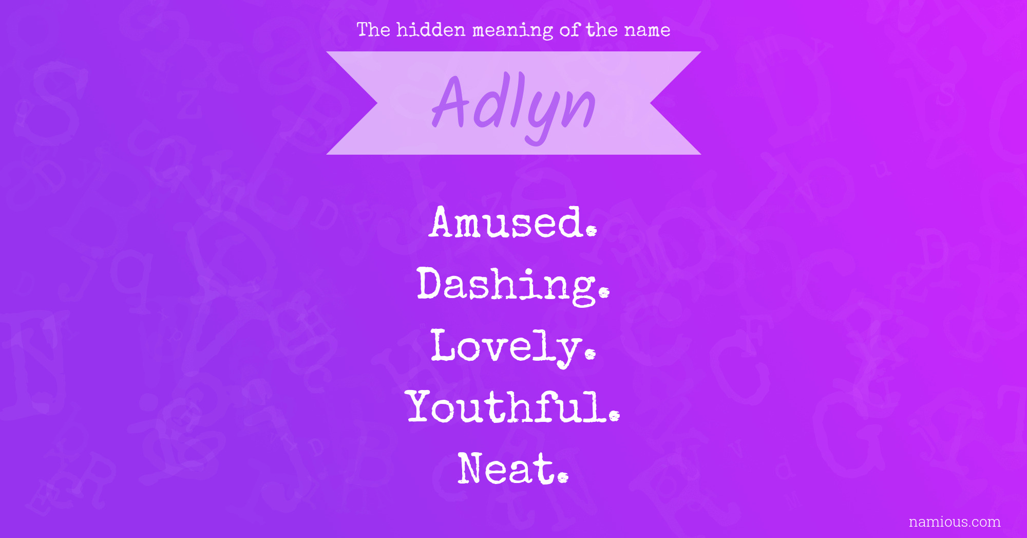 The hidden meaning of the name Adlyn