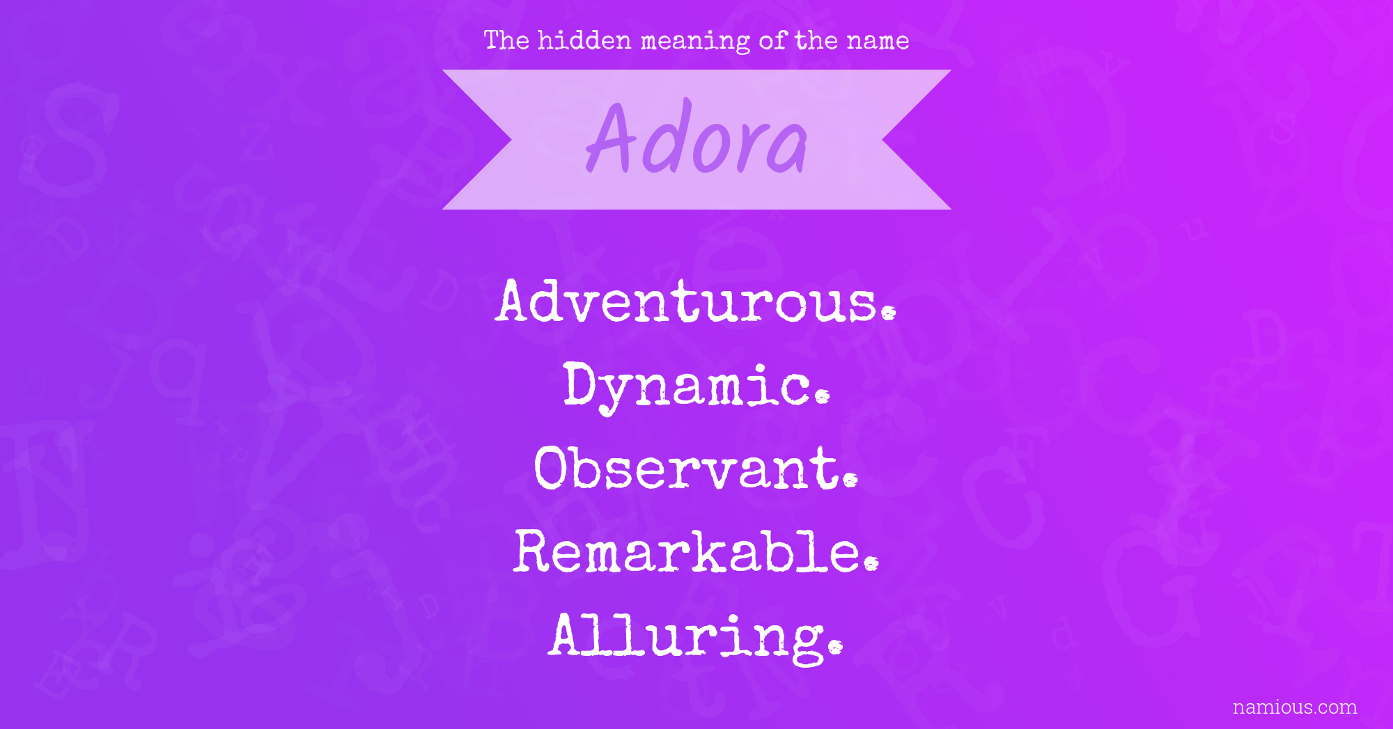 The hidden meaning of the name Adora