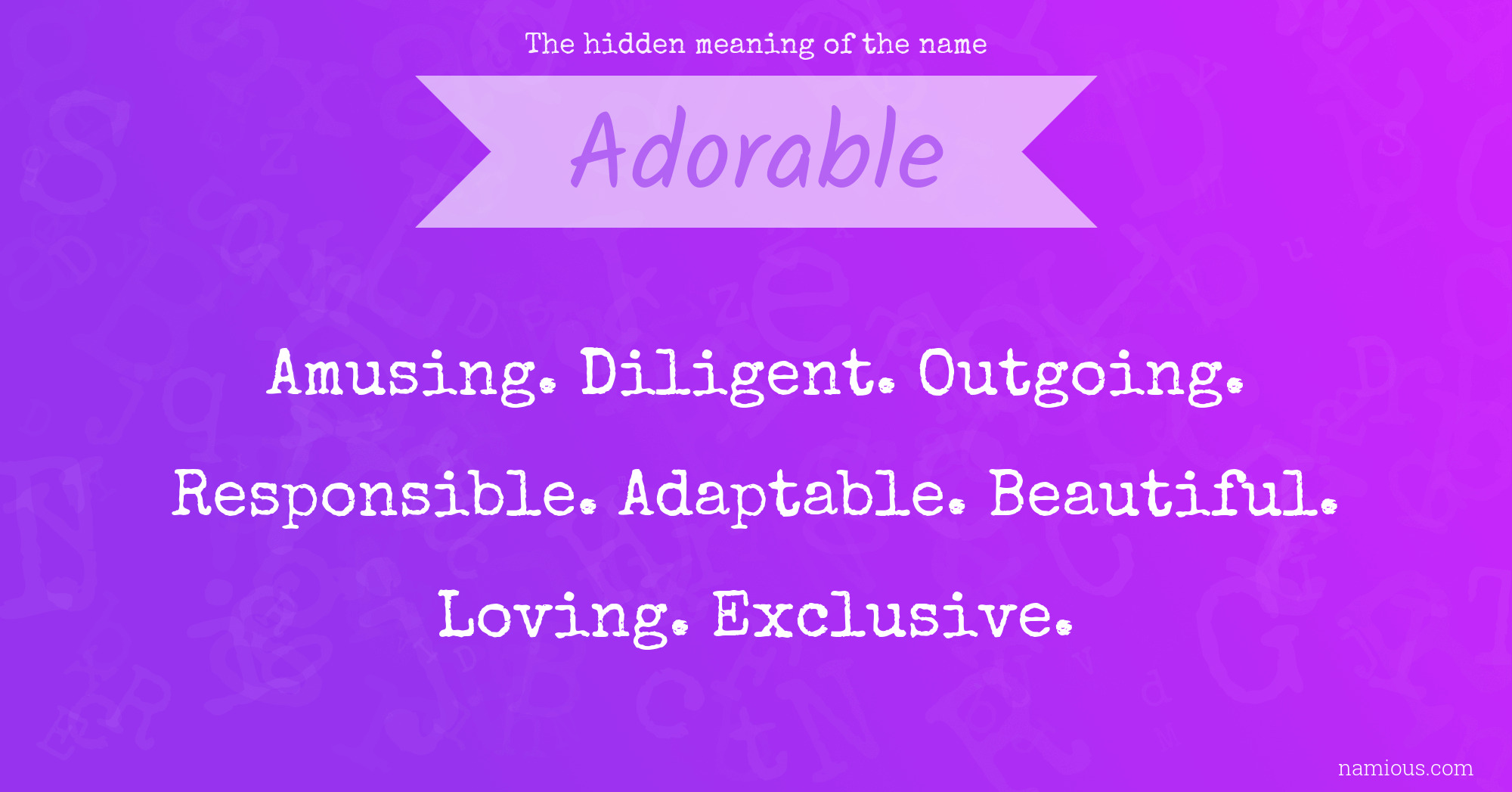 The hidden meaning of the name Adorable