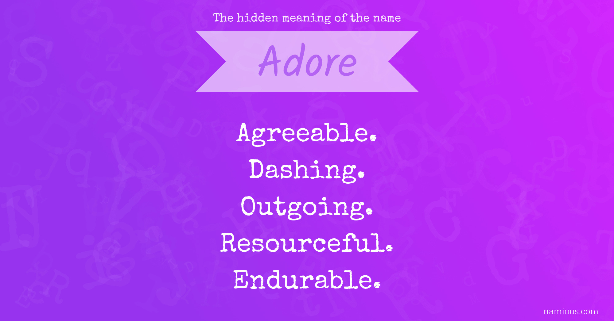 The hidden meaning of the name Adore