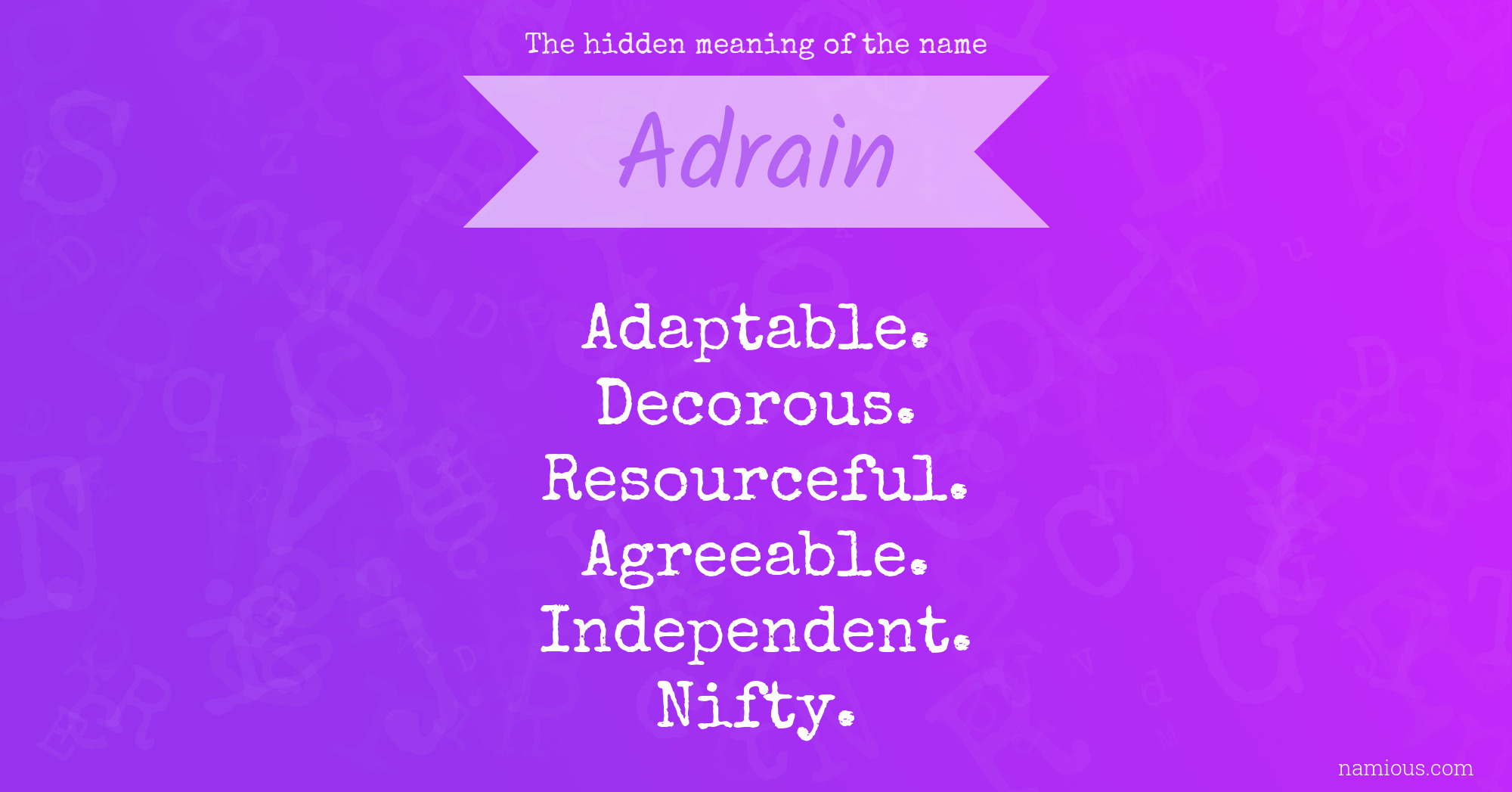 The hidden meaning of the name Adrain