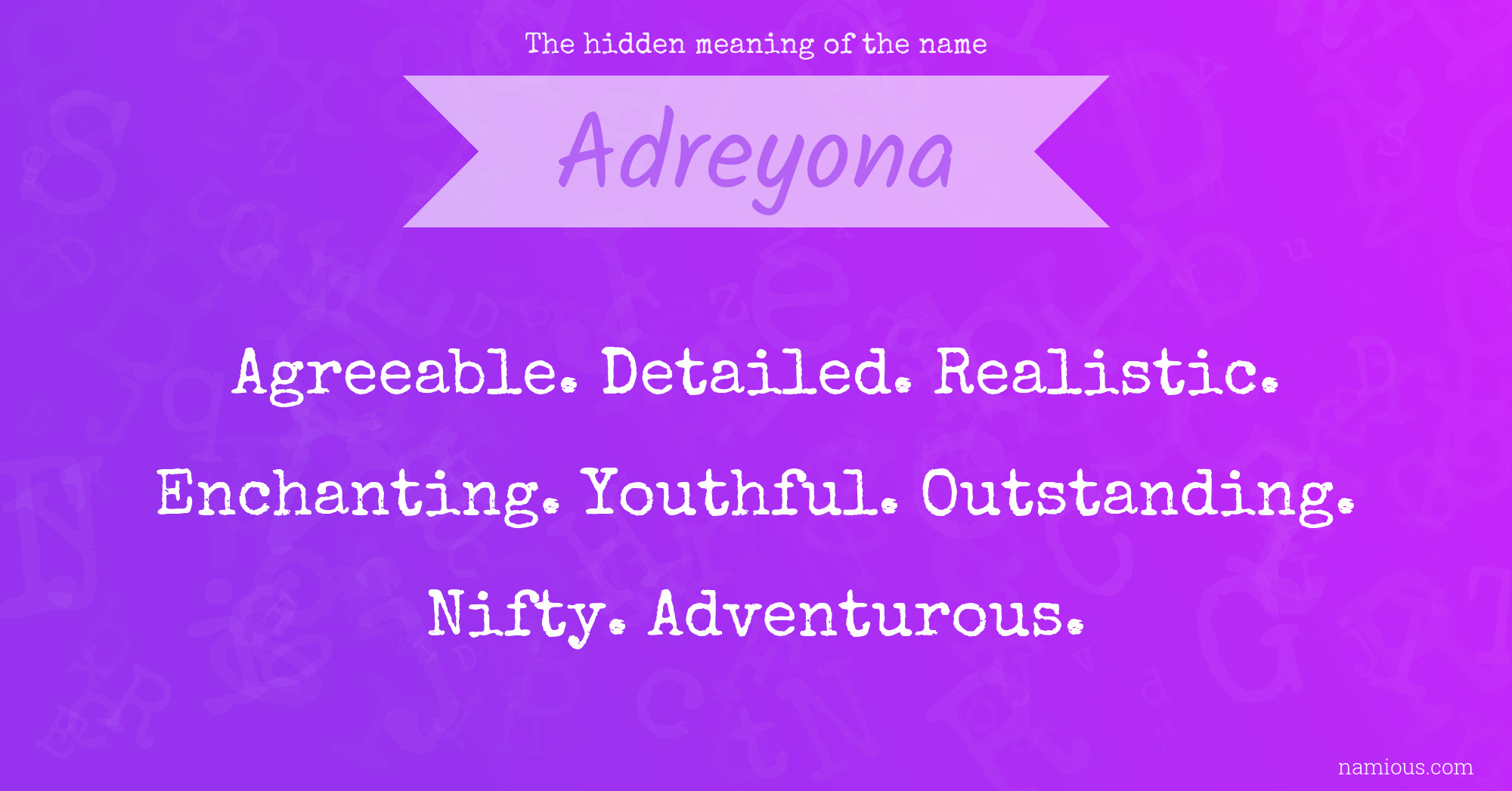 The hidden meaning of the name Adreyona