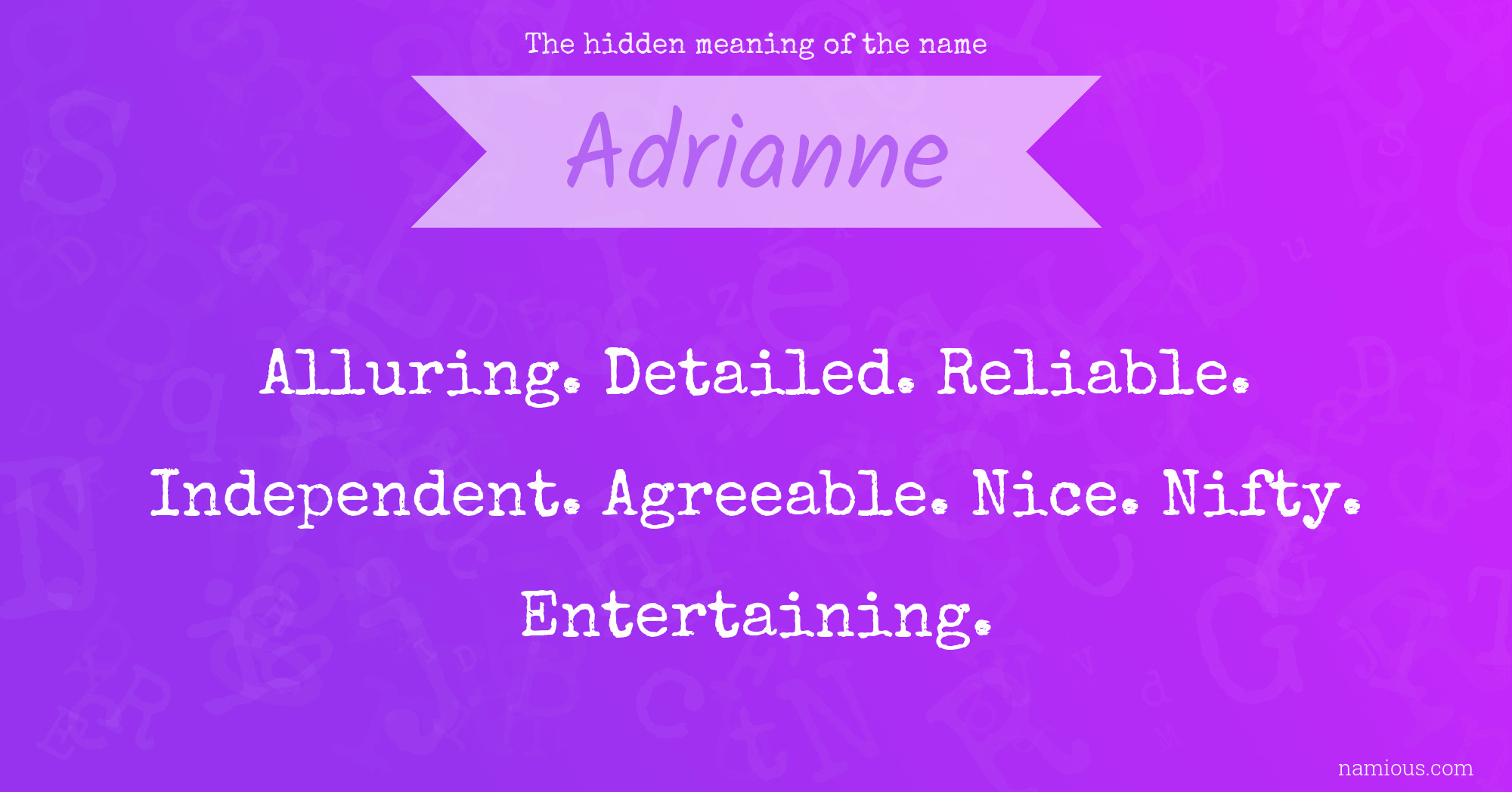 The hidden meaning of the name Adrianne