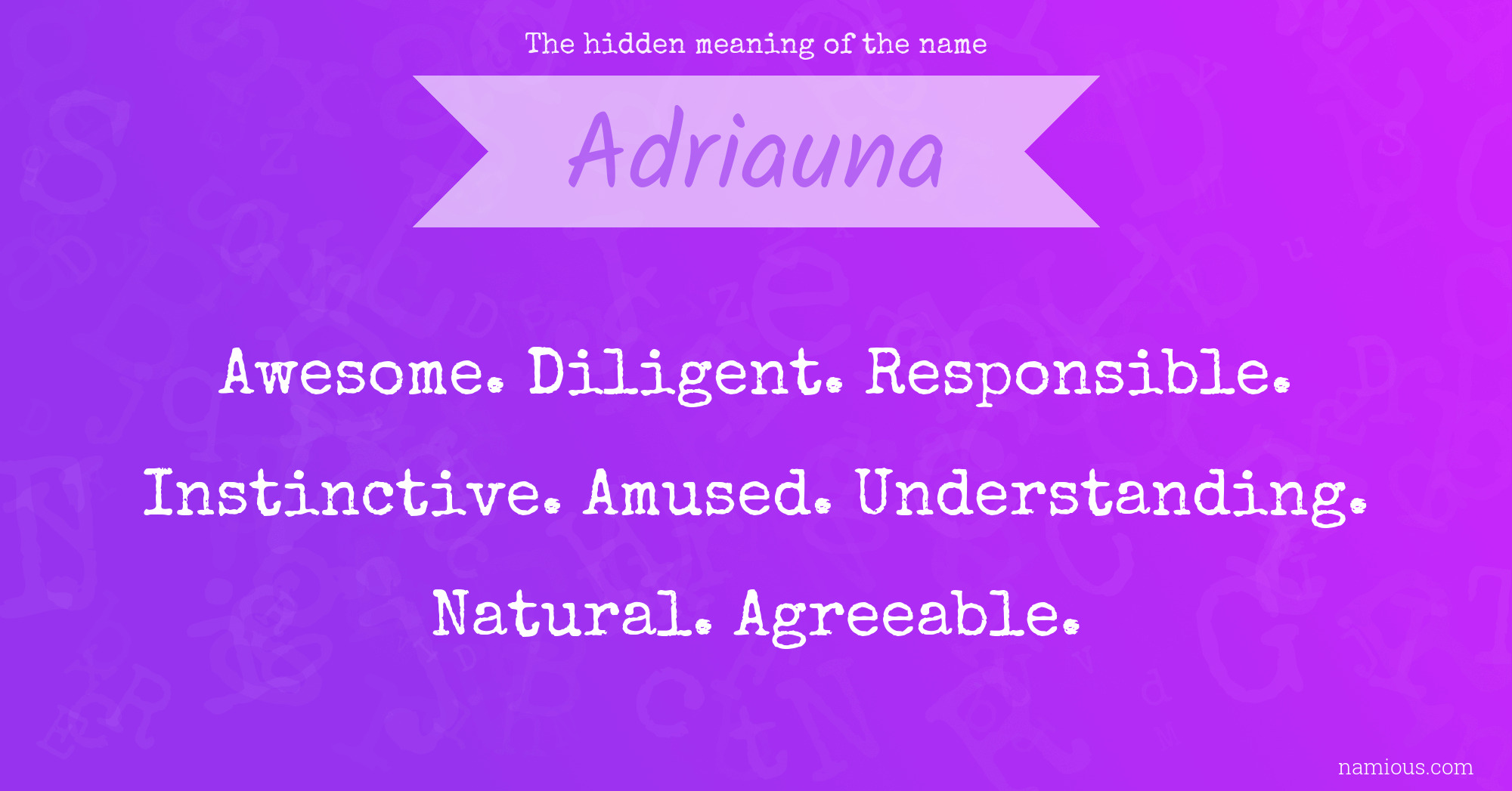 The hidden meaning of the name Adriauna