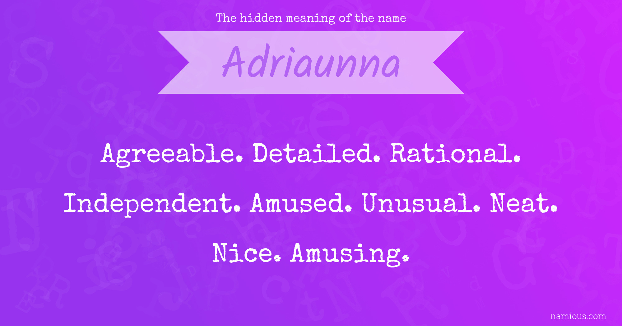 The hidden meaning of the name Adriaunna