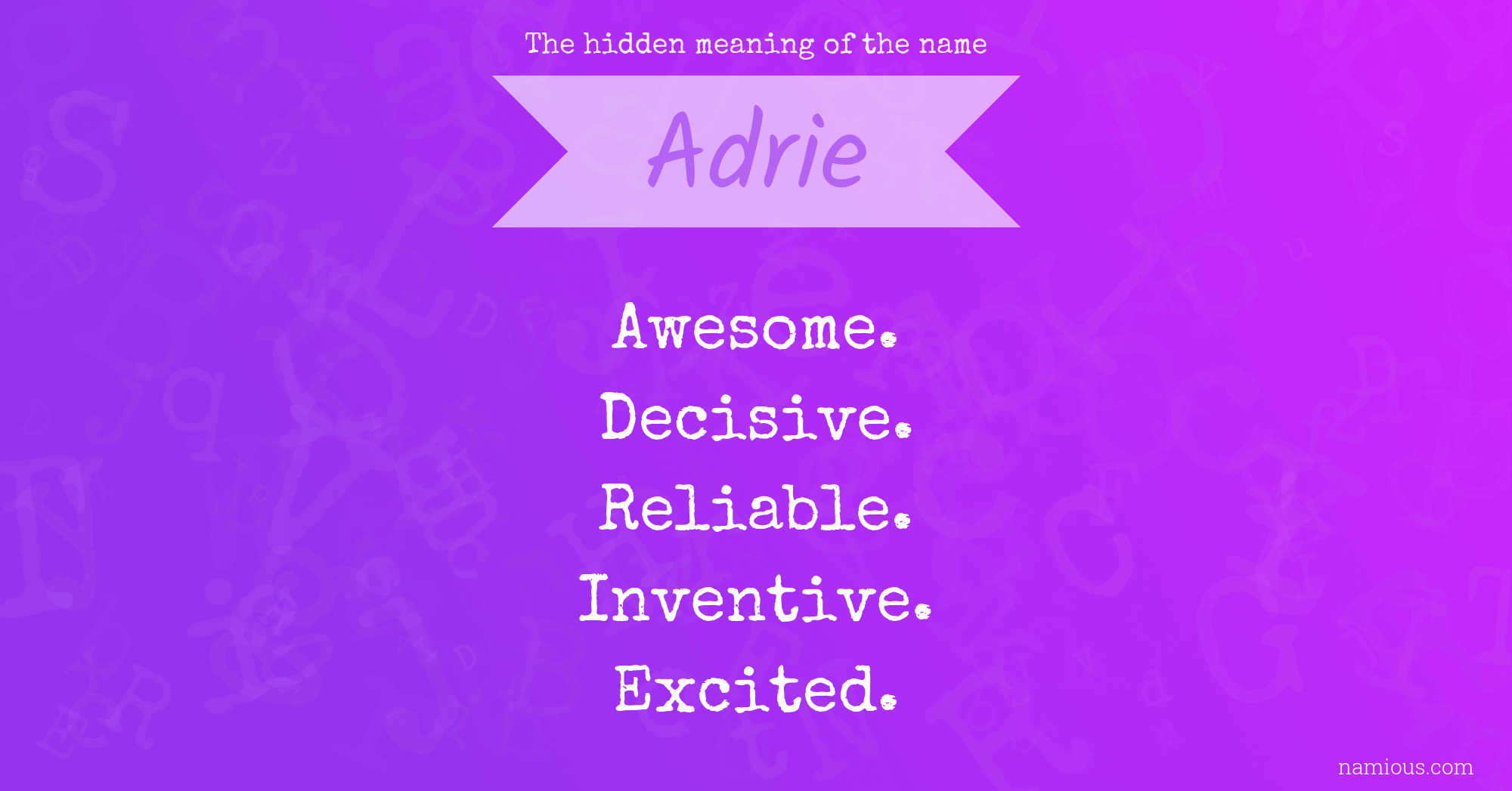 The hidden meaning of the name Adrie