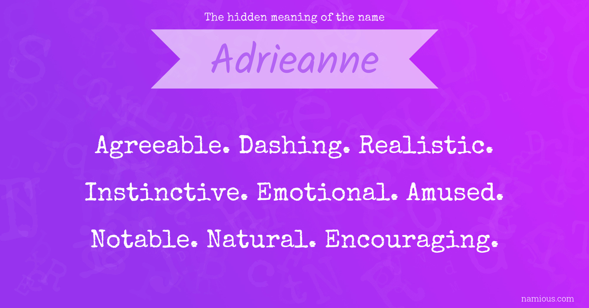 The hidden meaning of the name Adrieanne