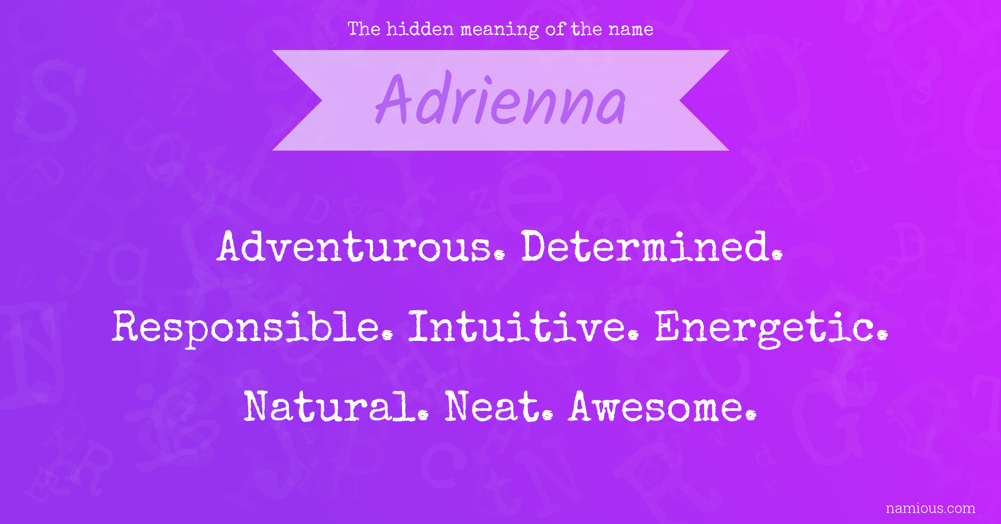 The hidden meaning of the name Adrienna