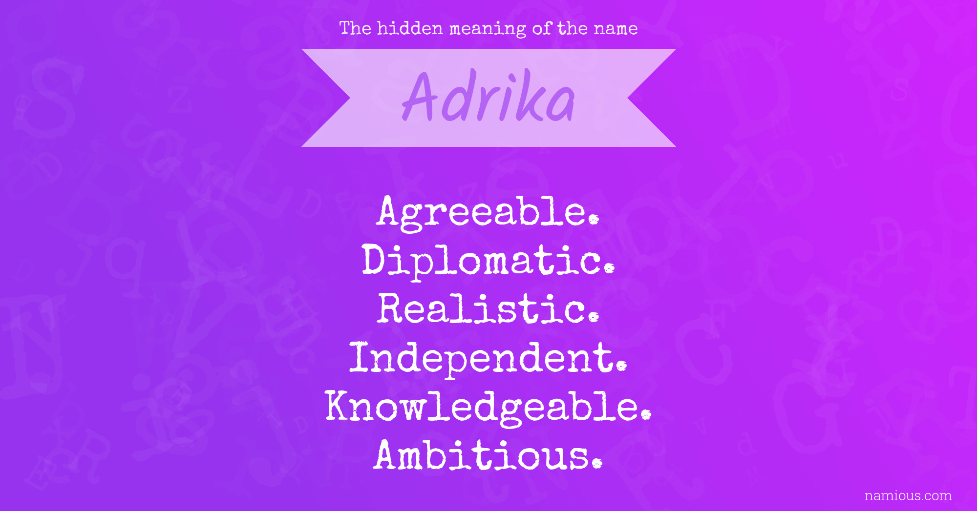 The hidden meaning of the name Adrika