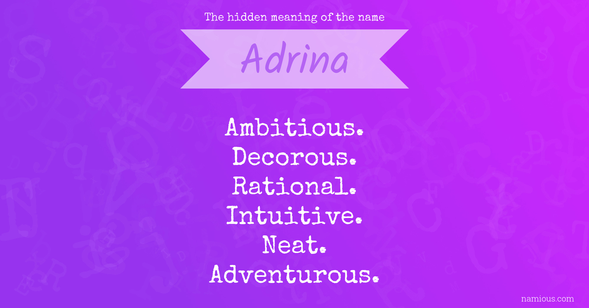 The hidden meaning of the name Adrina