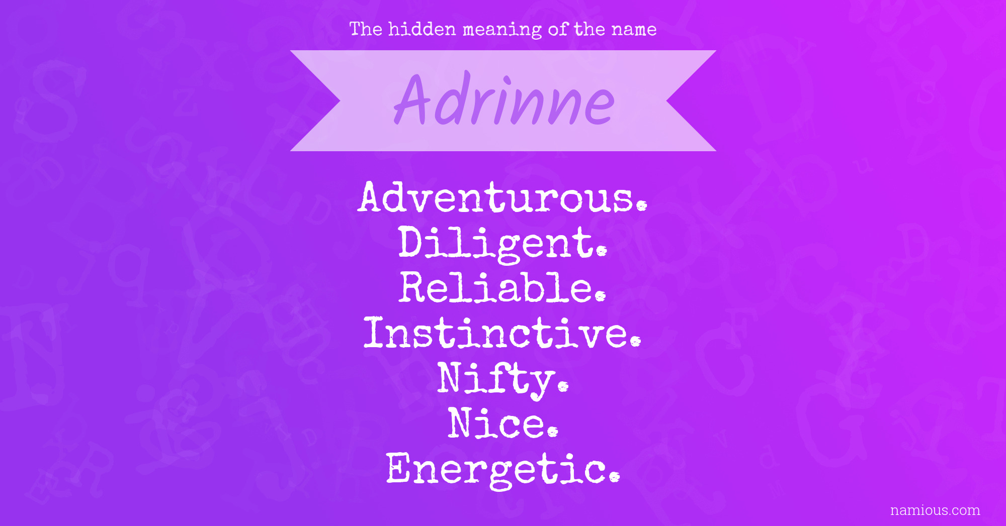 The hidden meaning of the name Adrinne