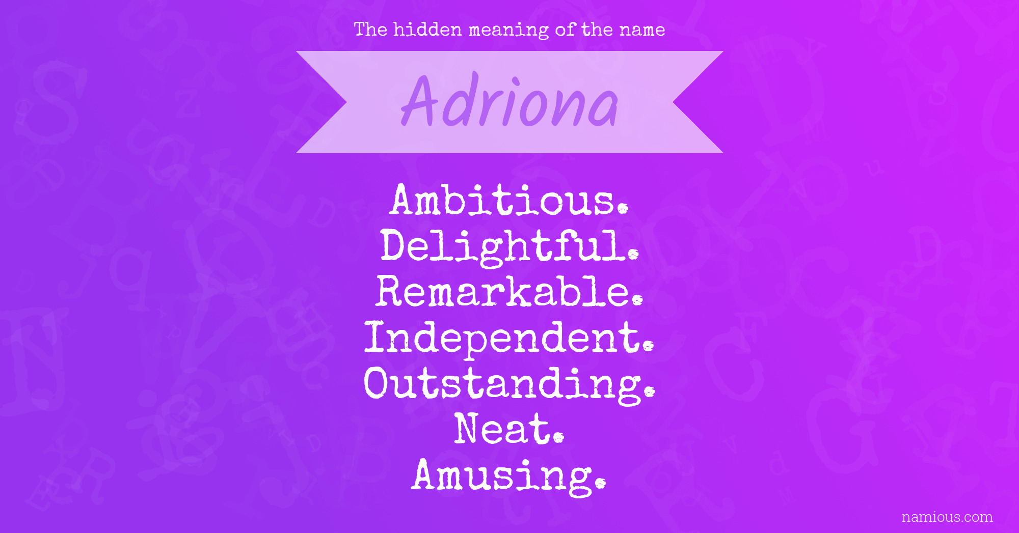 The hidden meaning of the name Adriona