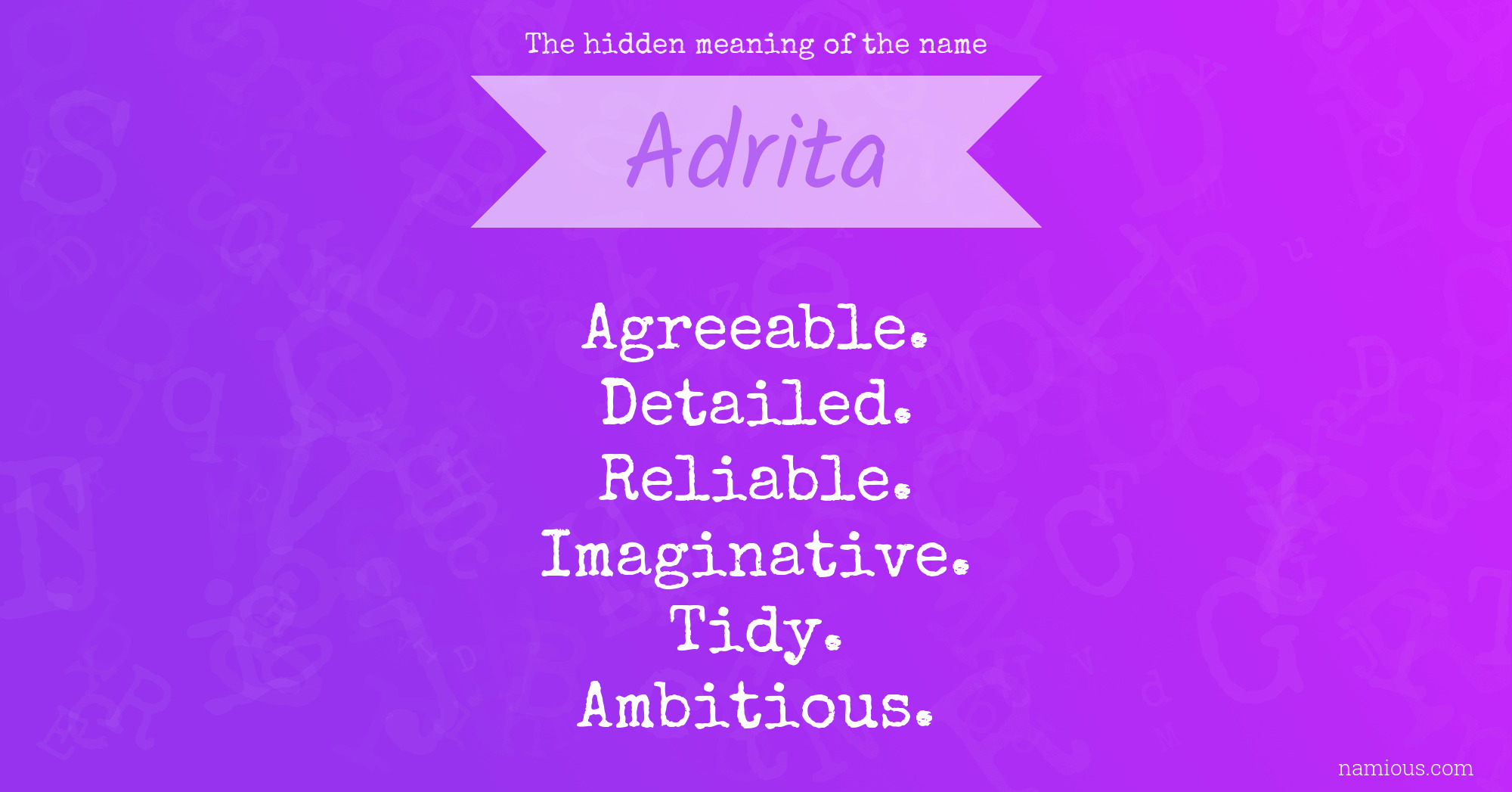 The hidden meaning of the name Adrita