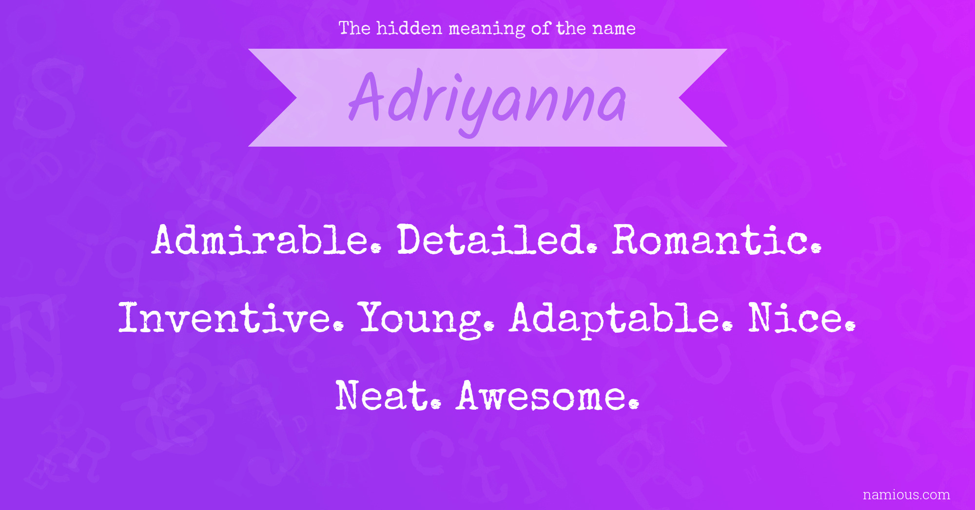 The hidden meaning of the name Adriyanna