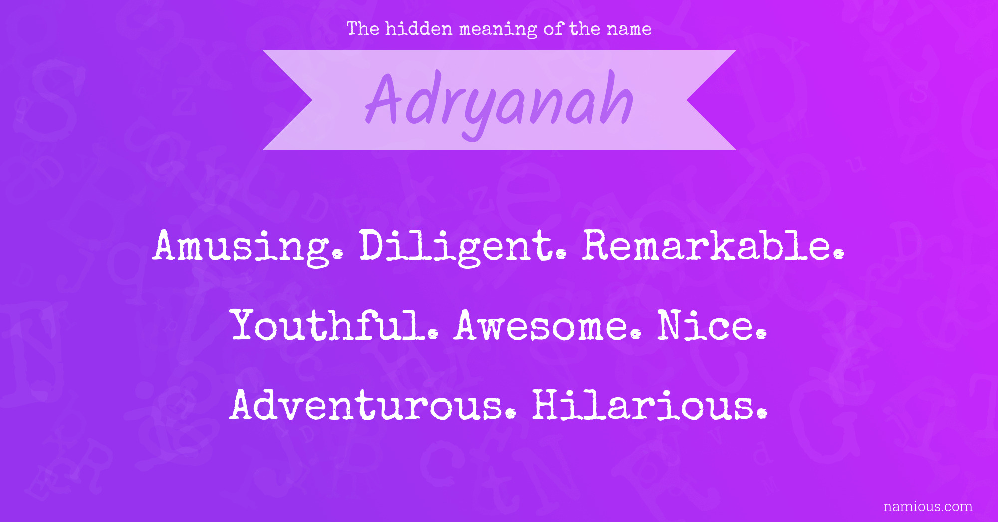 The hidden meaning of the name Adryanah