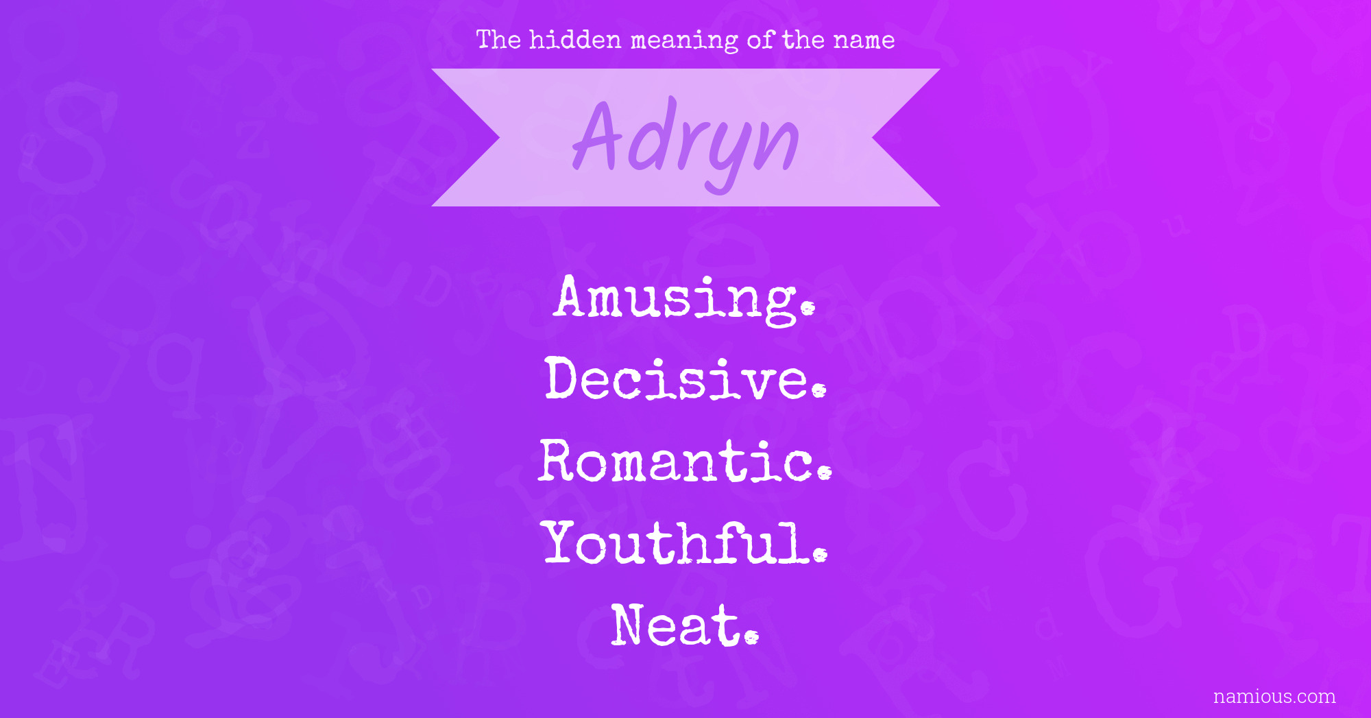 The hidden meaning of the name Adryn