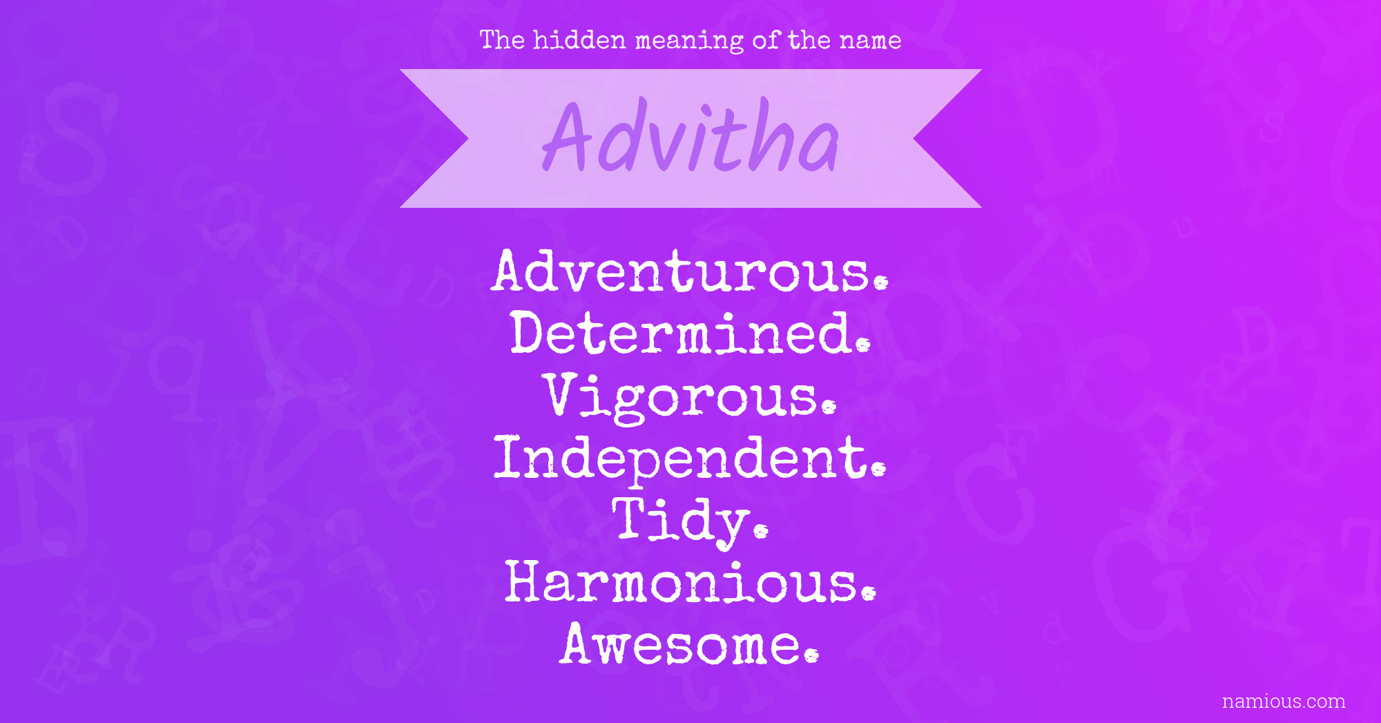 The hidden meaning of the name Advitha