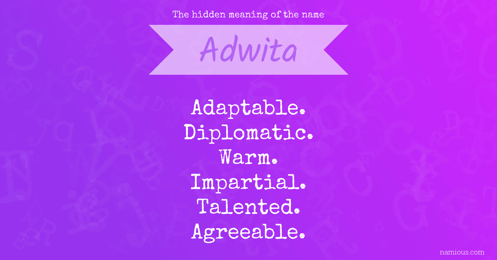 The hidden meaning of the name Adwita